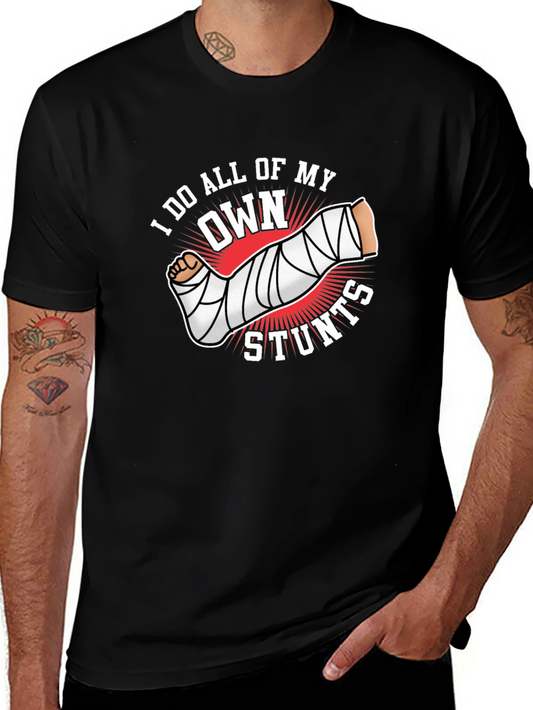 I Do All My Own Stunts Black Graphic Tee