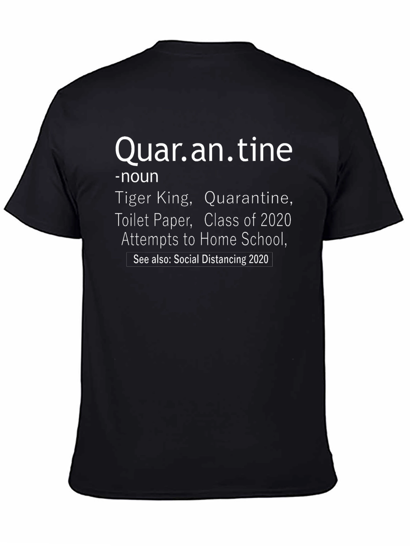 Quarantine Definition T-Shirt - Novelty Graphic Tee