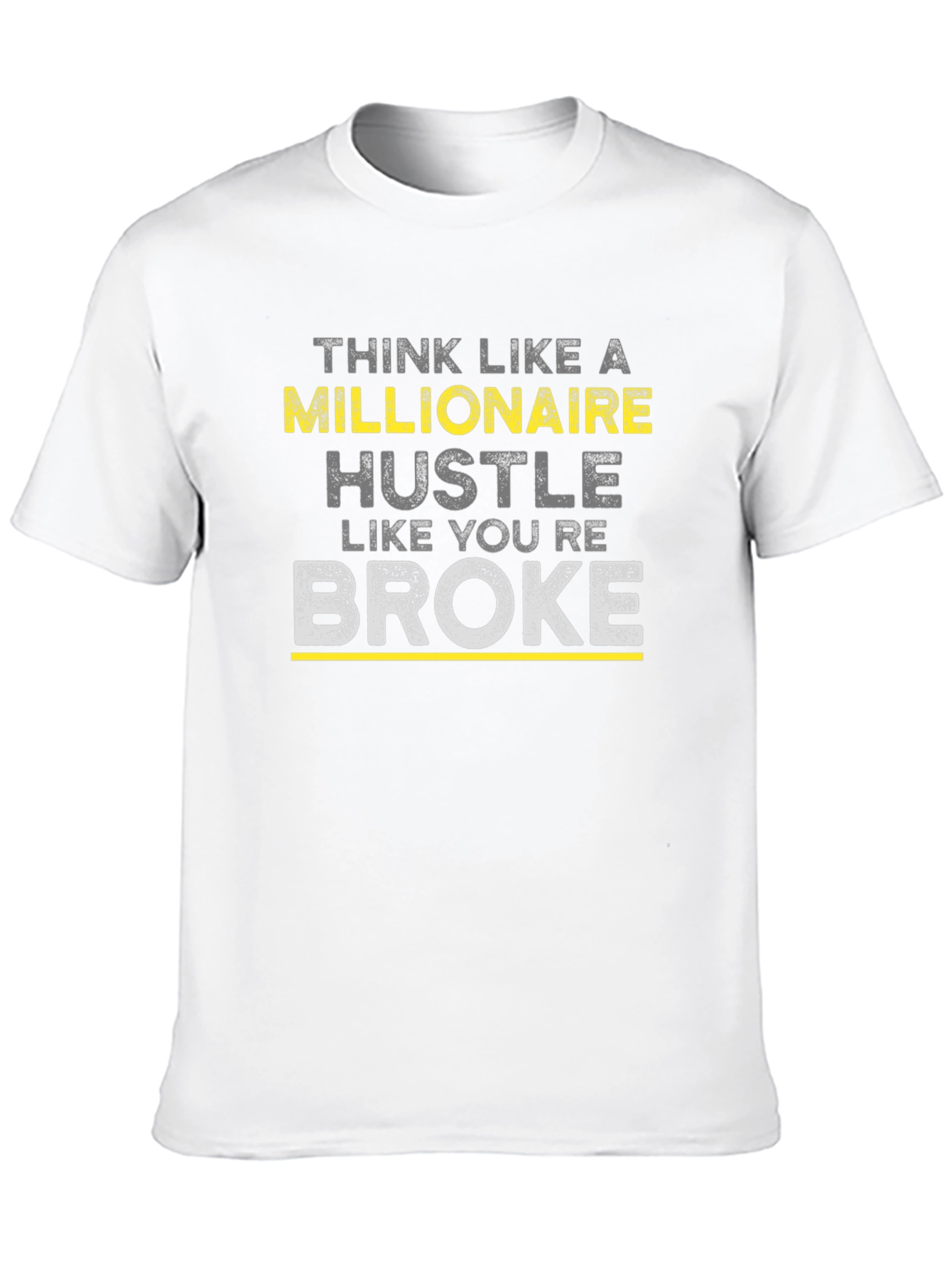Think Like a Millionaire Hustle T-Shirt