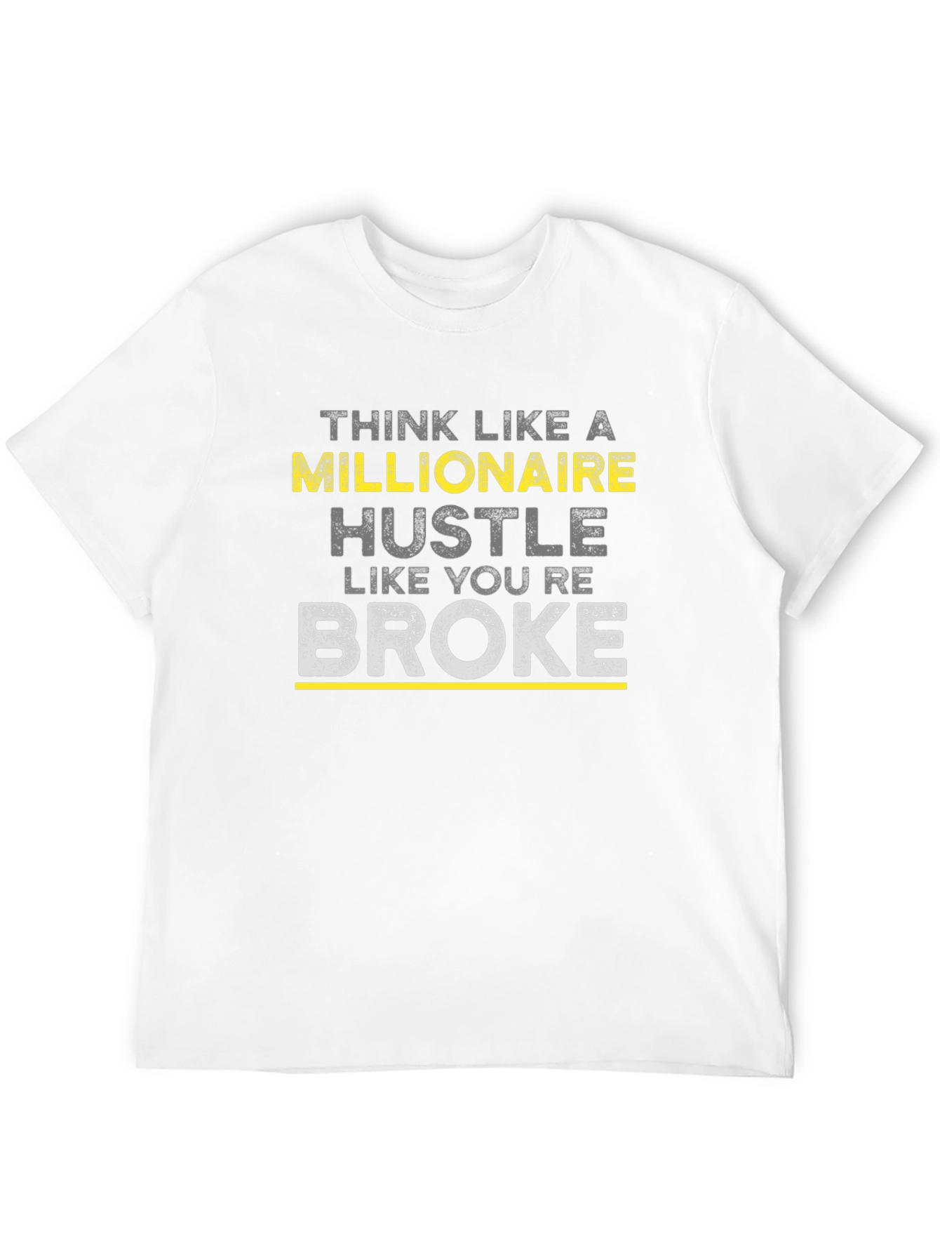 Think Like a Millionaire Hustle T-Shirt