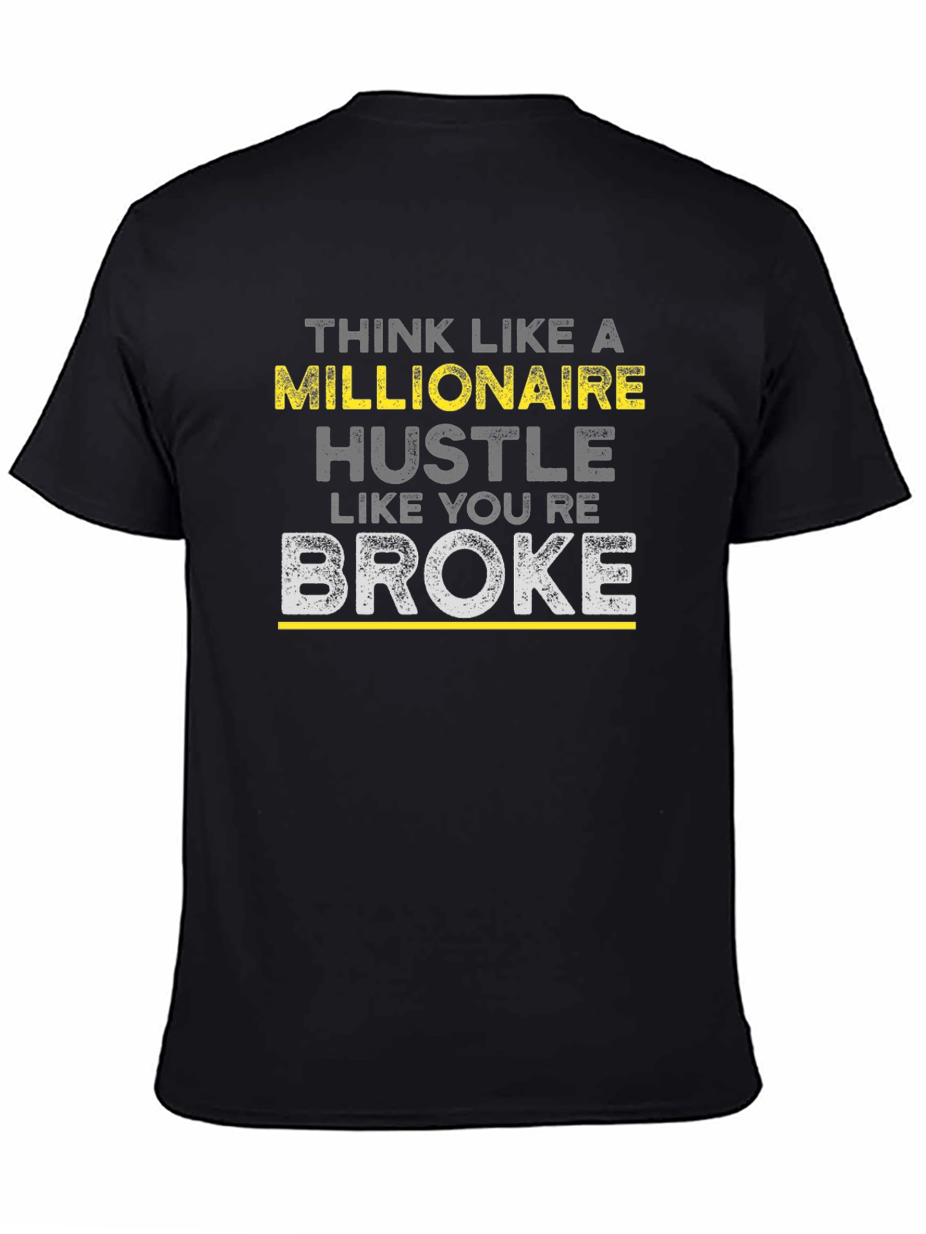 Think Like a Millionaire Hustle T-Shirt