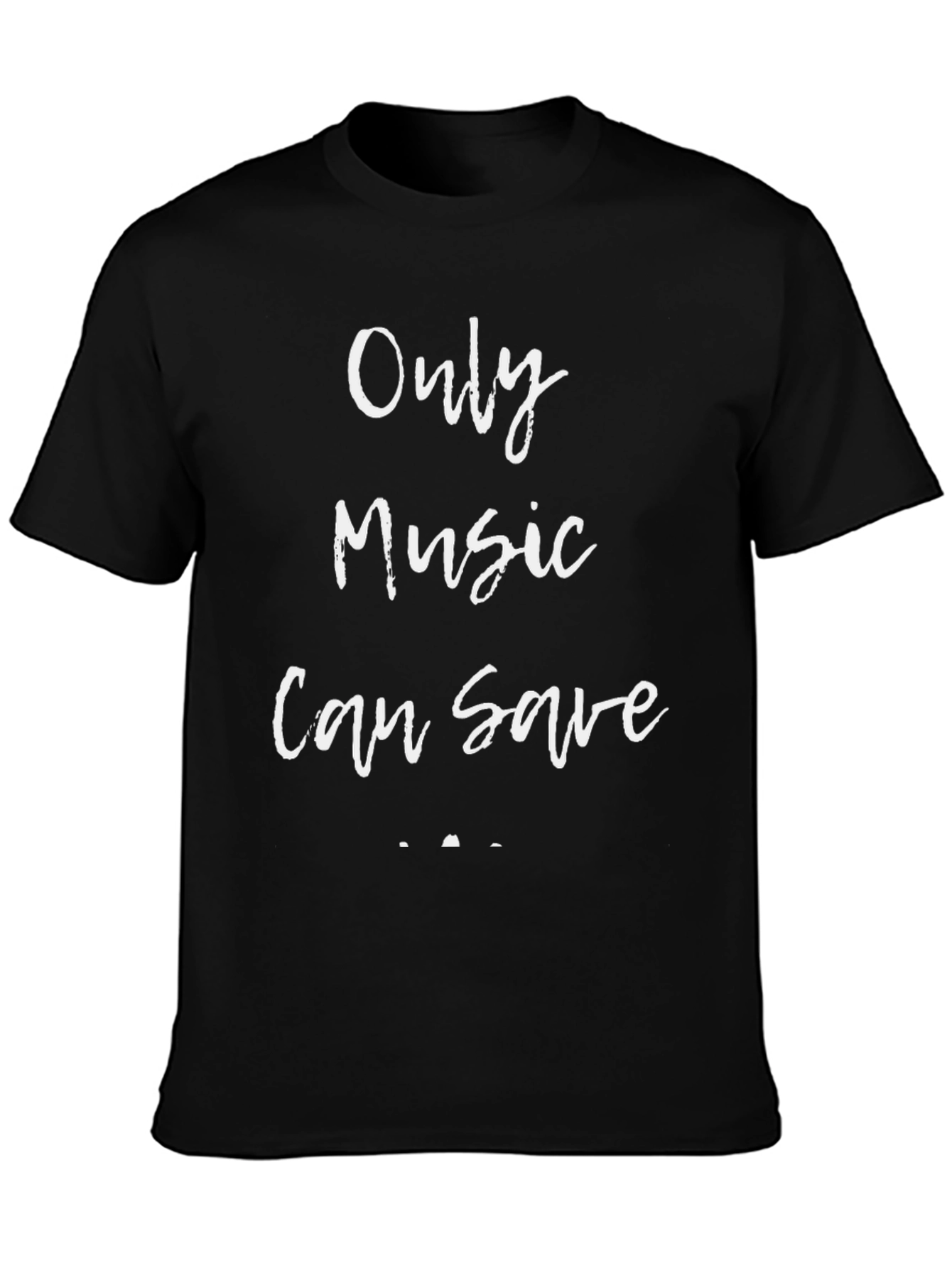 Only Music Can Save T-Shirt