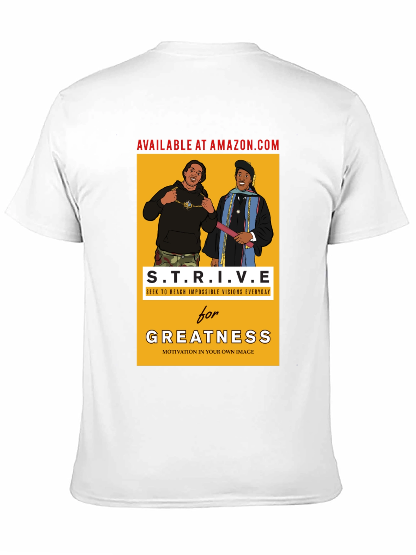Strive for Greatness Graphic T-Shirt