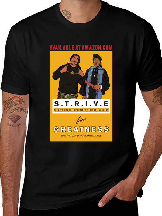 Strive for Greatness Graphic T-Shirt
