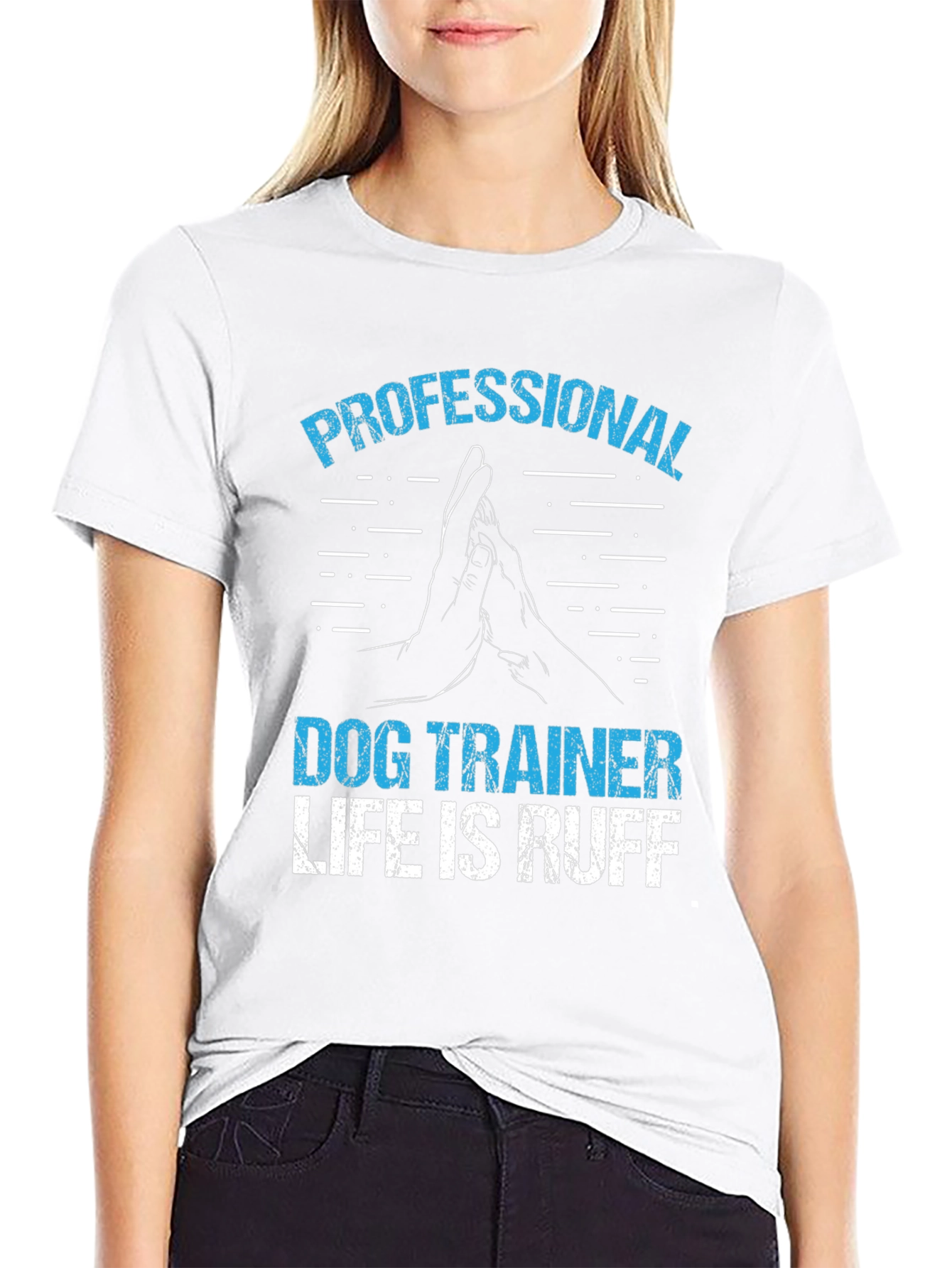 Professional Dog Trainer T-Shirt - Life is Ruff!