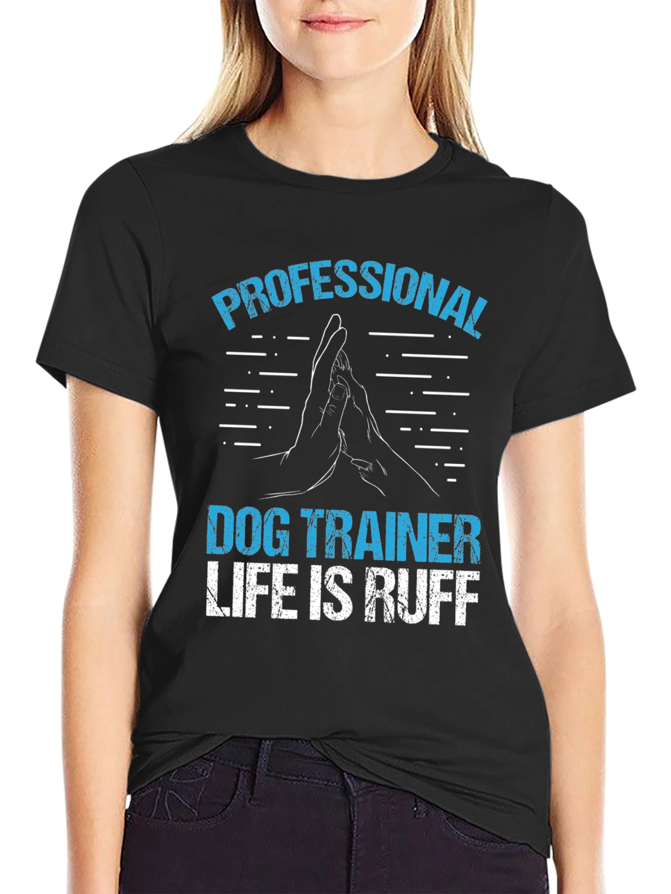 Professional Dog Trainer T-Shirt - Life is Ruff!