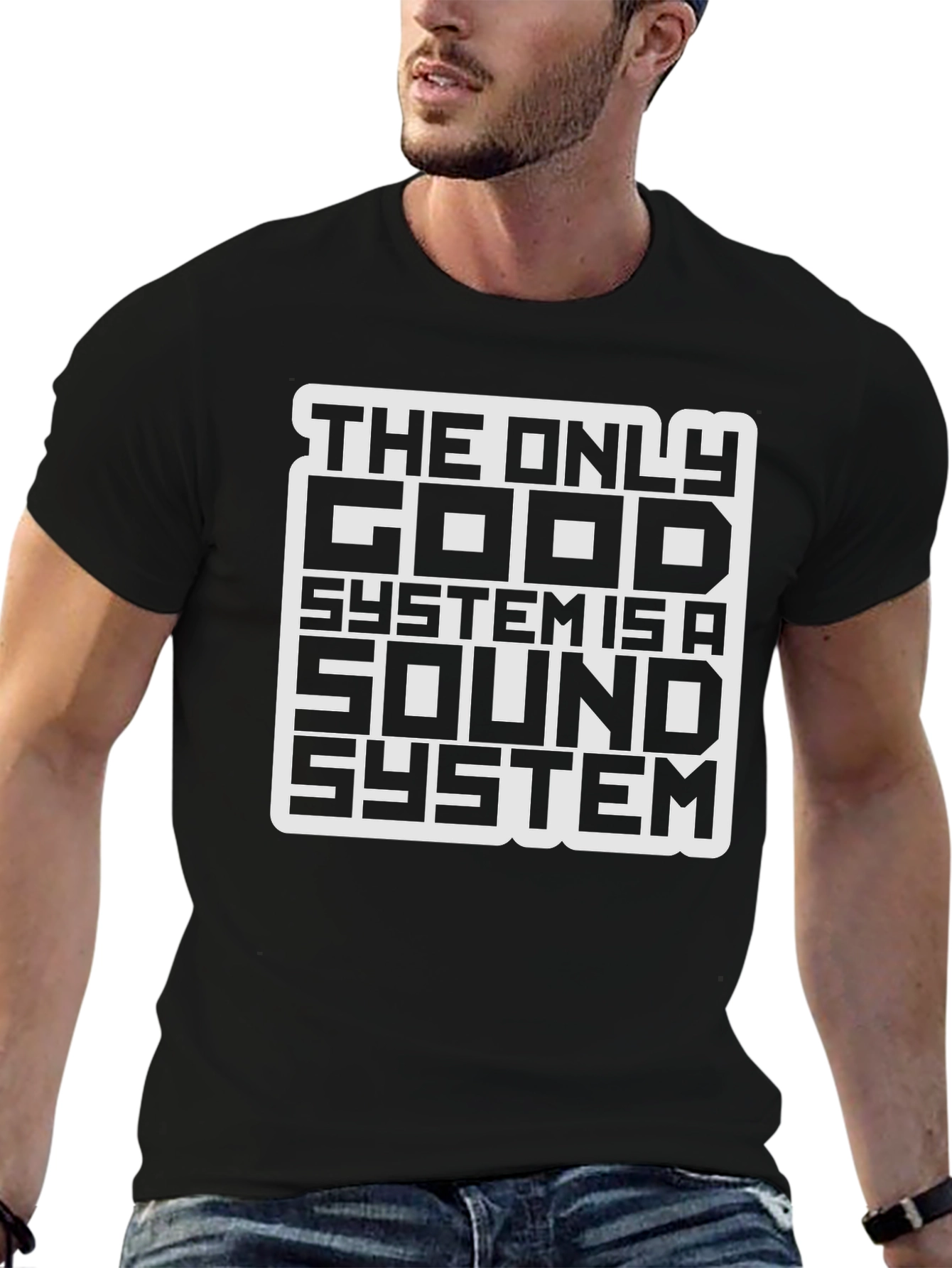 The Only Good System is a Sound System T-Shirt