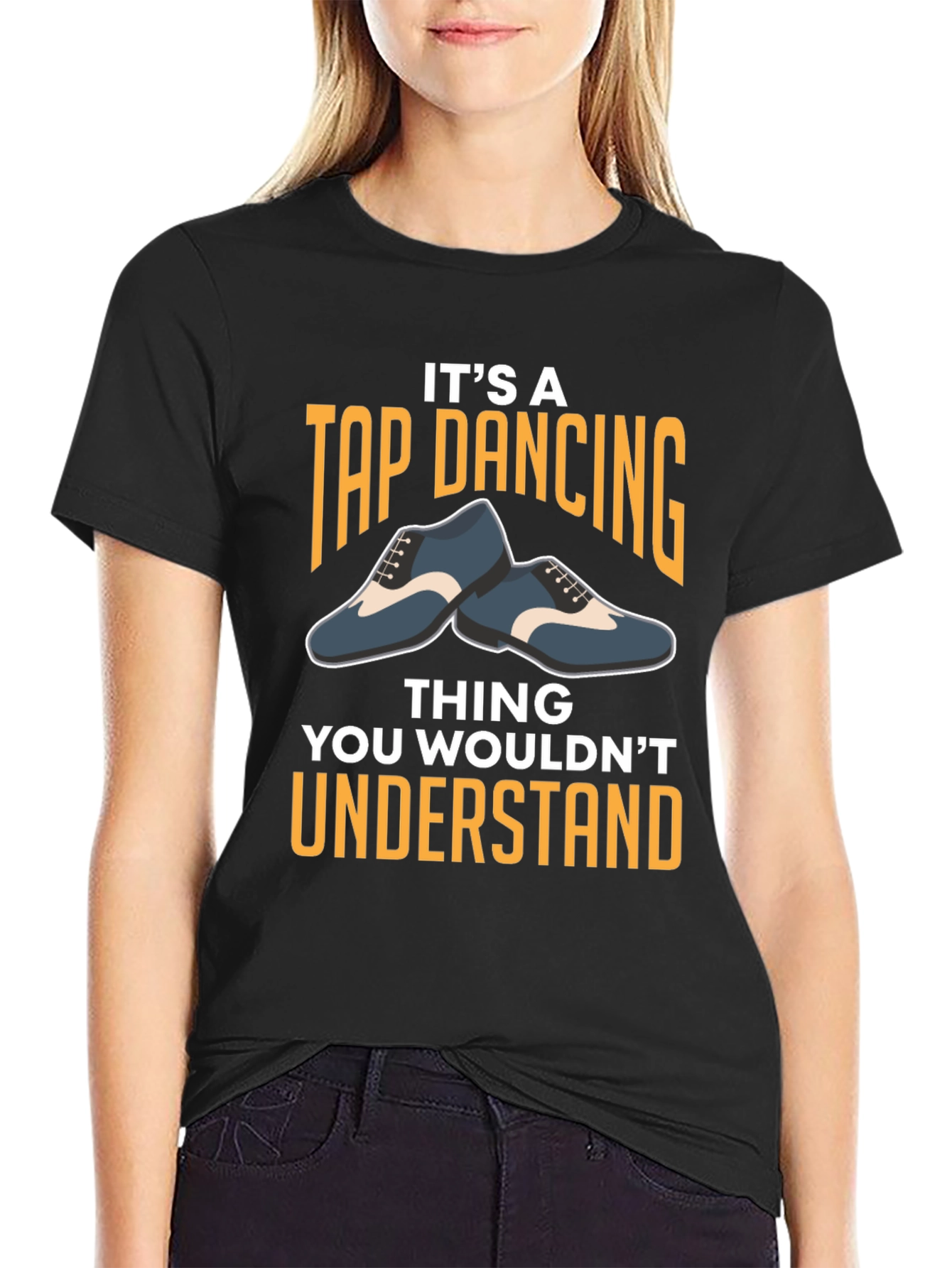 Its A Tap Dancing Thing T-Shirt