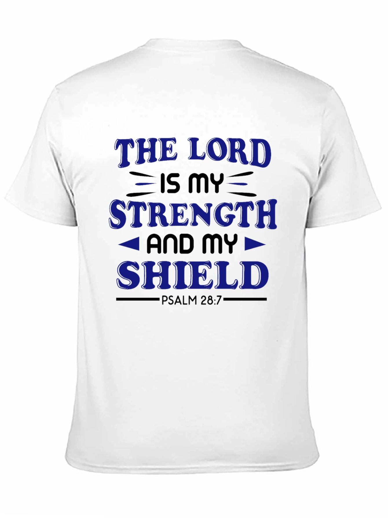 The Lord is My Strength T-Shirt