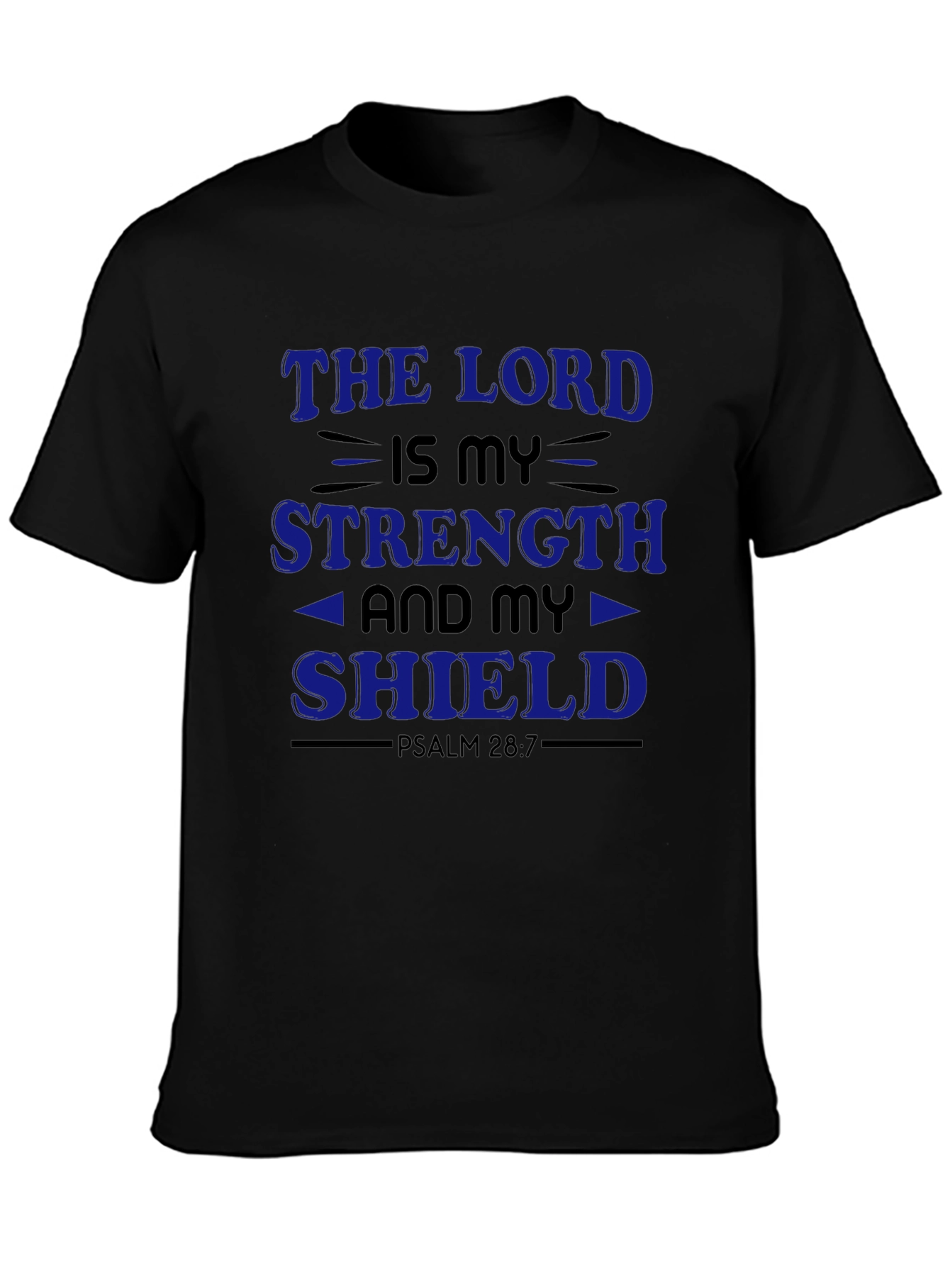 The Lord is My Strength T-Shirt