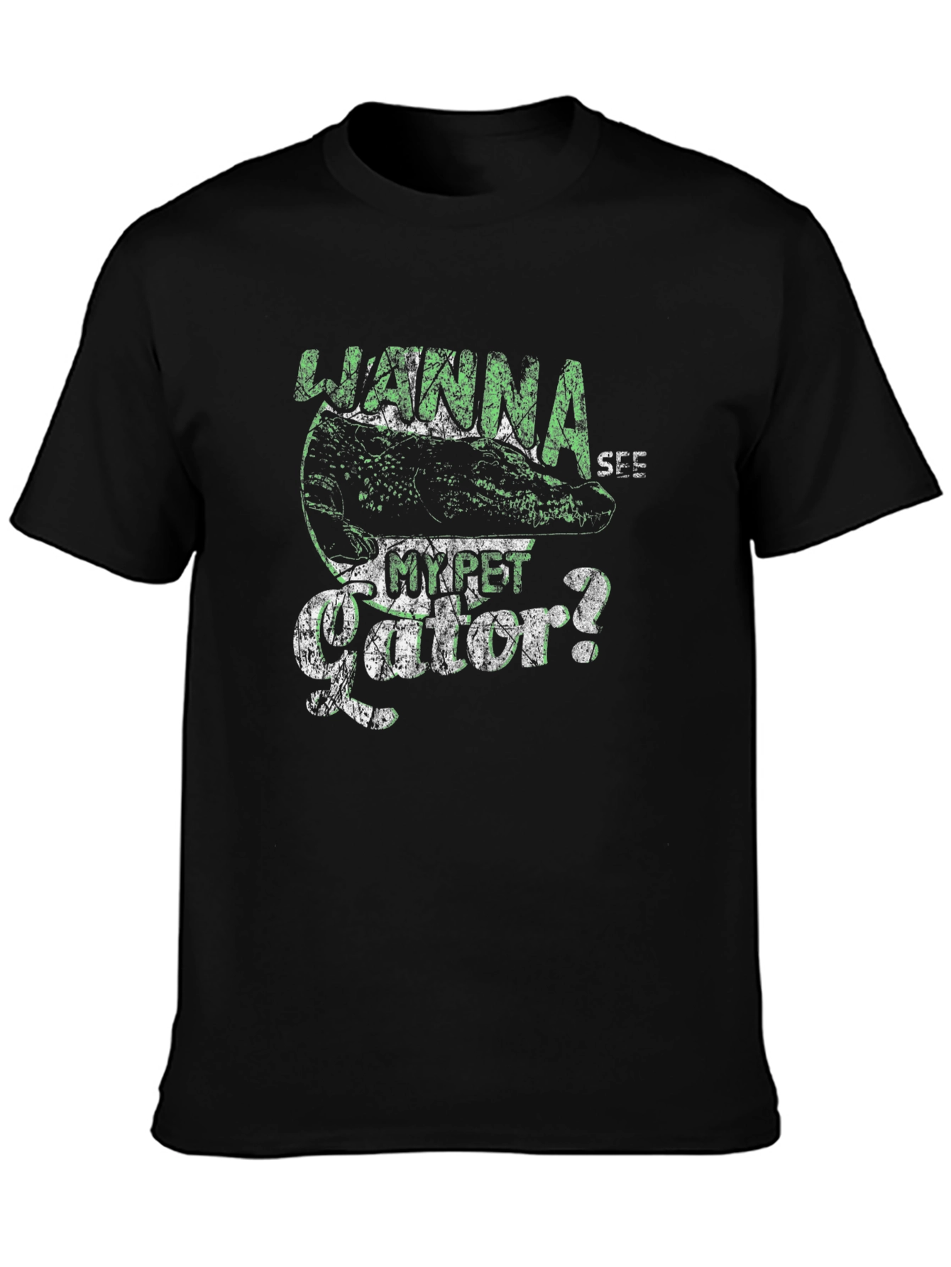 Wanna See My Pet Gator? T-Shirt - Black