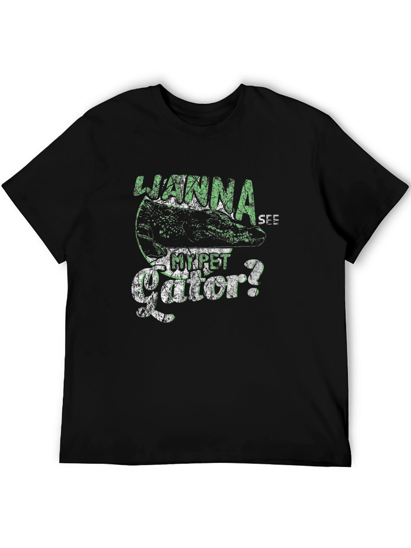 Wanna See My Pet Gator? T-Shirt - Black