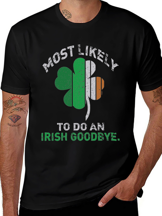 Irish Goodbye T-Shirt St. Patricks Day