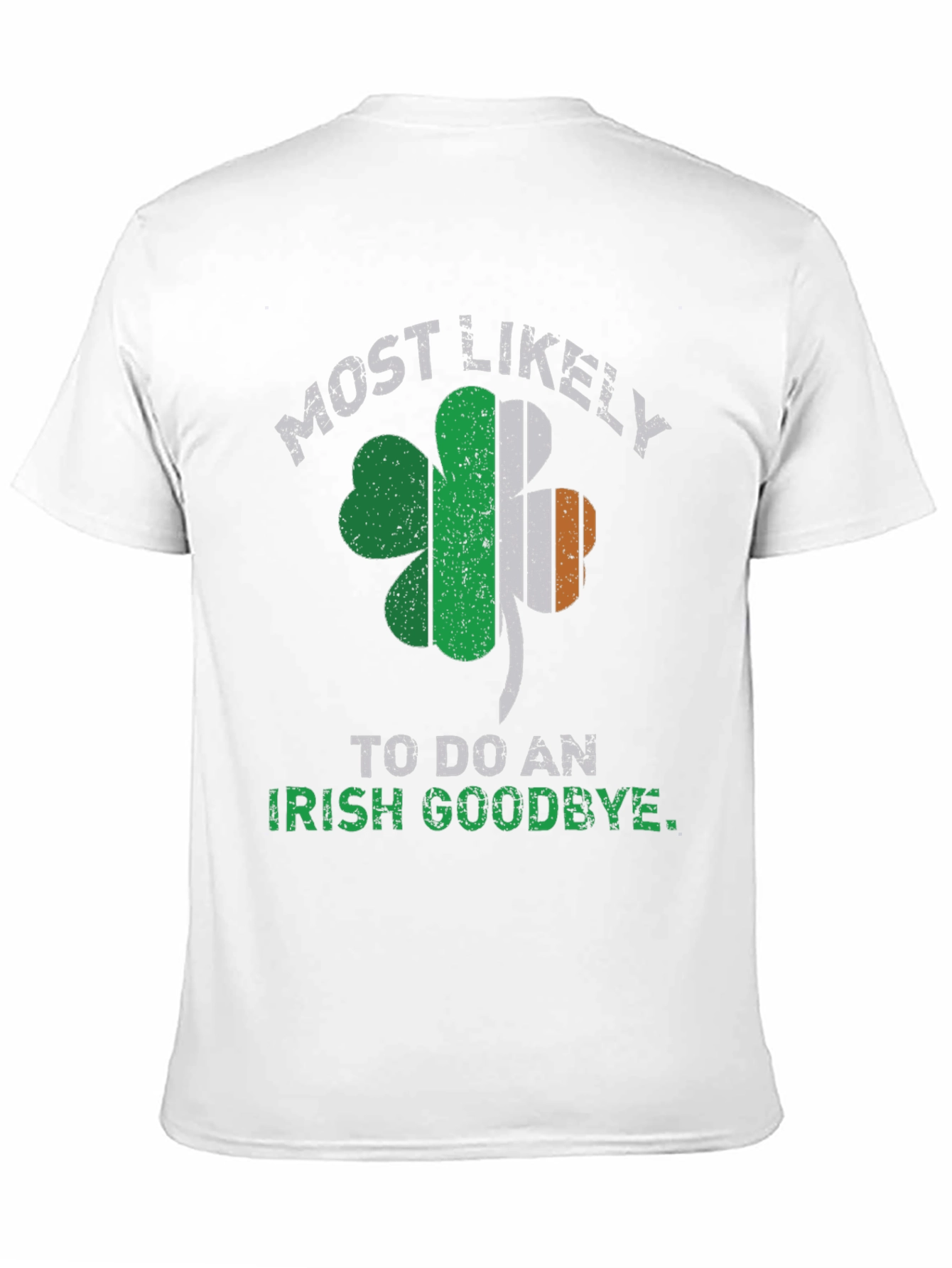 Irish Goodbye T-Shirt St. Patricks Day