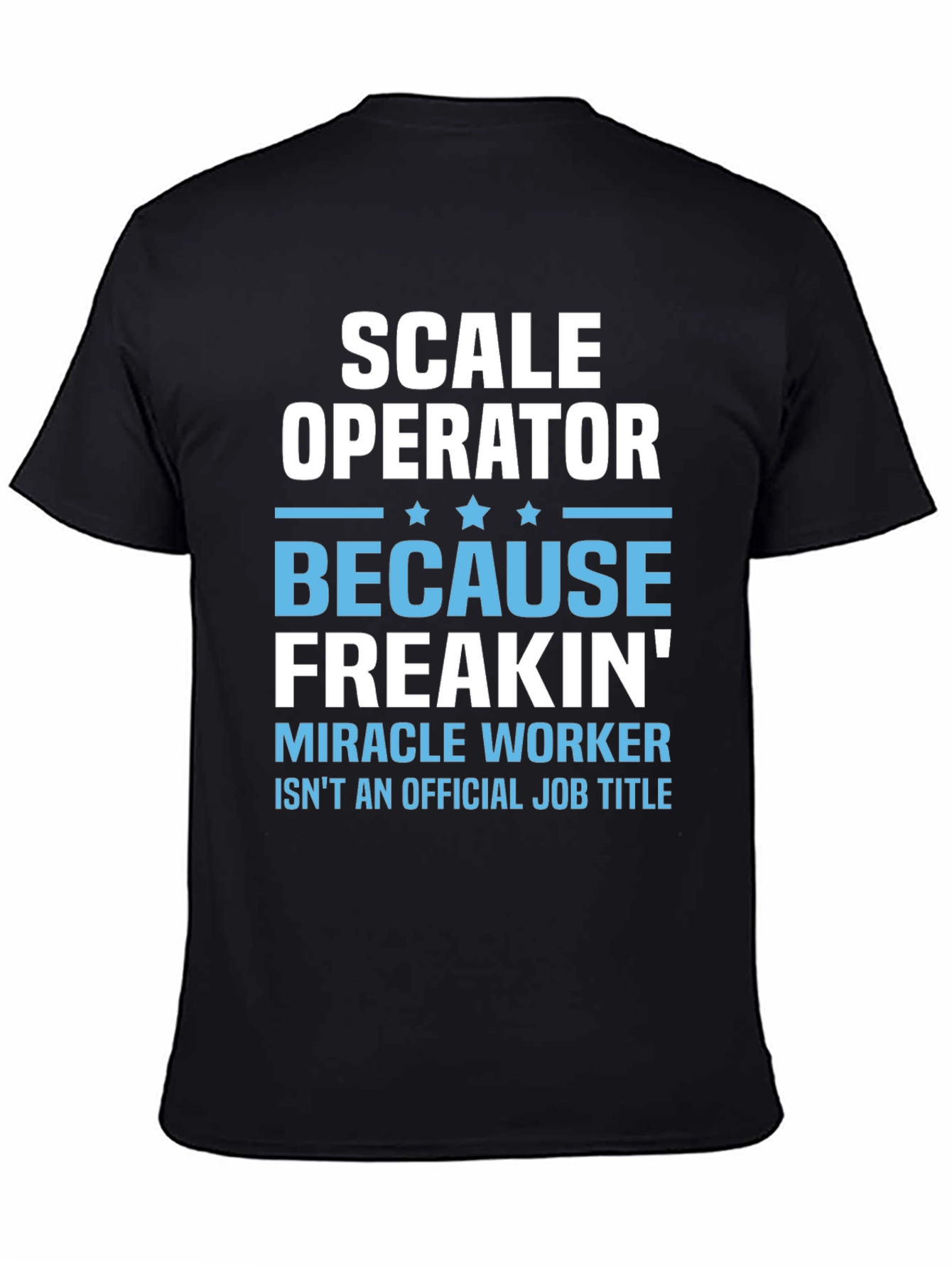 Scale Operator Funny Job Title T-Shirt