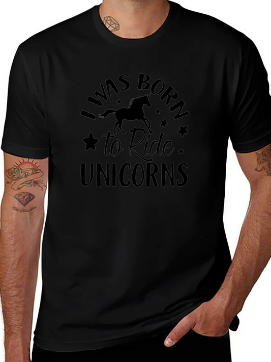 I Was Born to Ride Unicorns Black T-Shirt