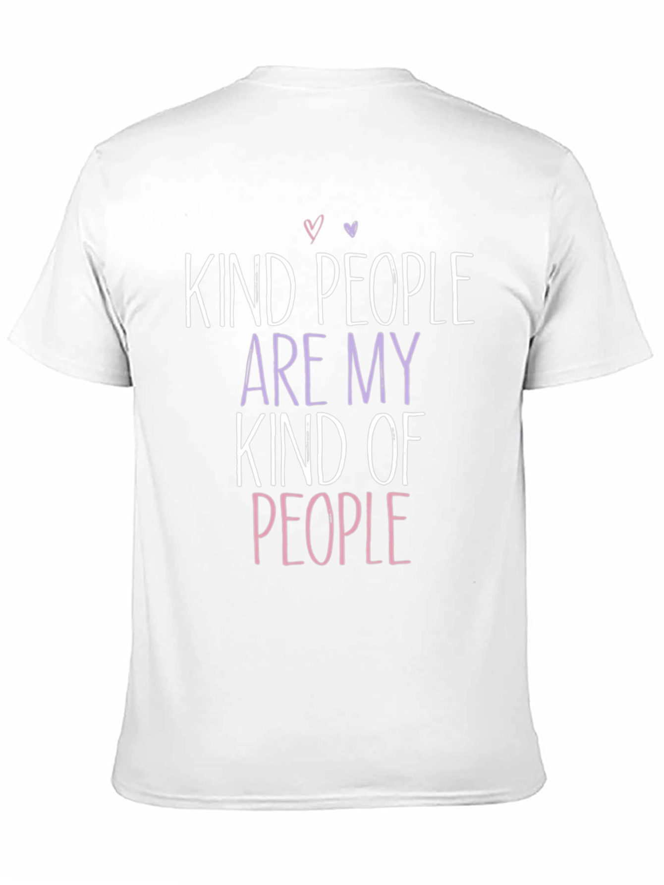 Kind People T-Shirt - Positive Vibes Tee