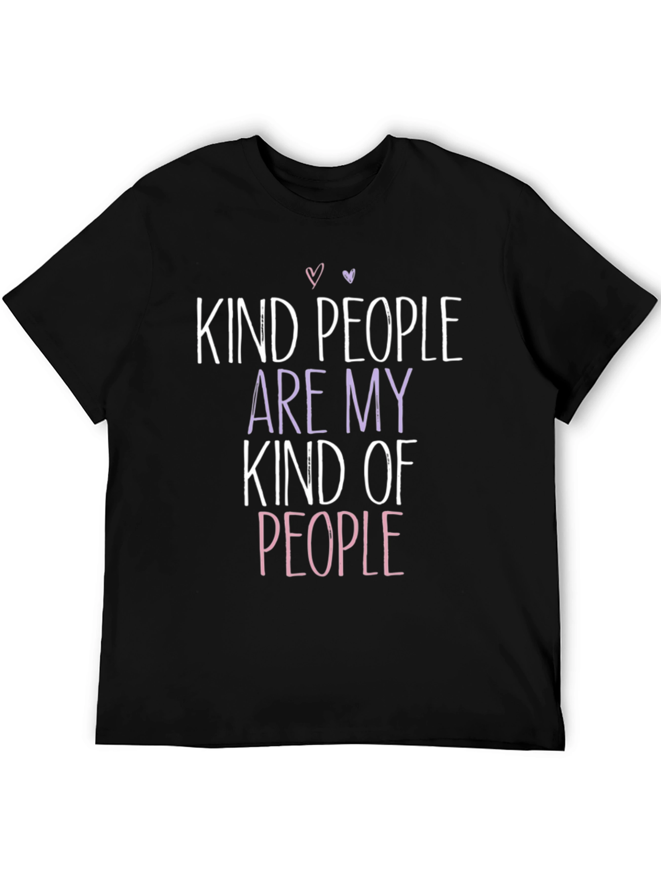 Kind People T-Shirt - Positive Vibes Tee