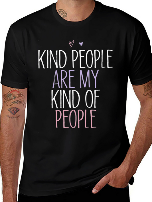 Kind People T-Shirt - Positive Vibes Tee