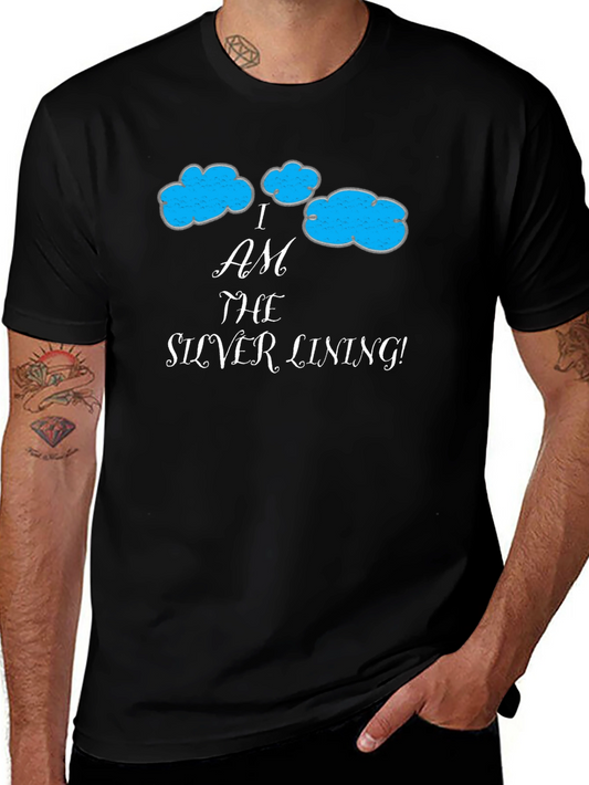 I am the Silver Lining Graphic T-Shirt