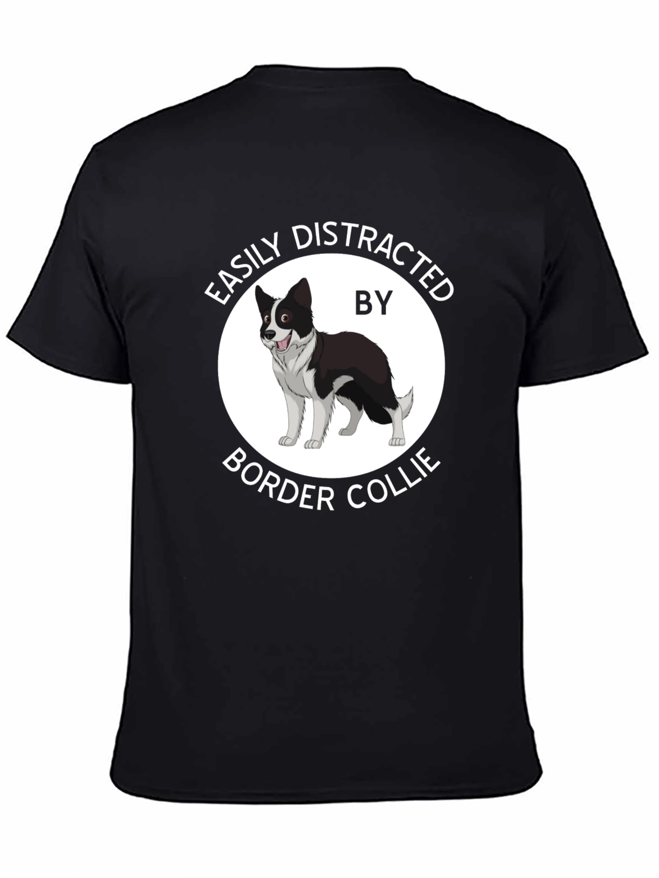 Easily Distracted Border Collie T-Shirt