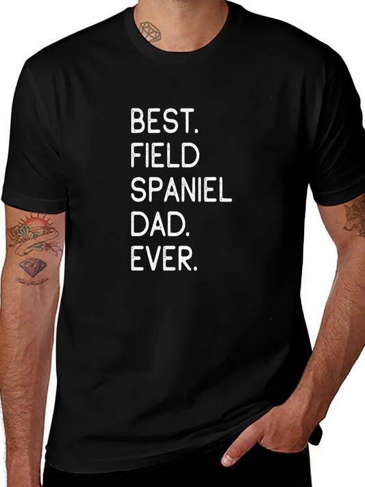 Best Field Spaniel Dad Ever T-Shirt