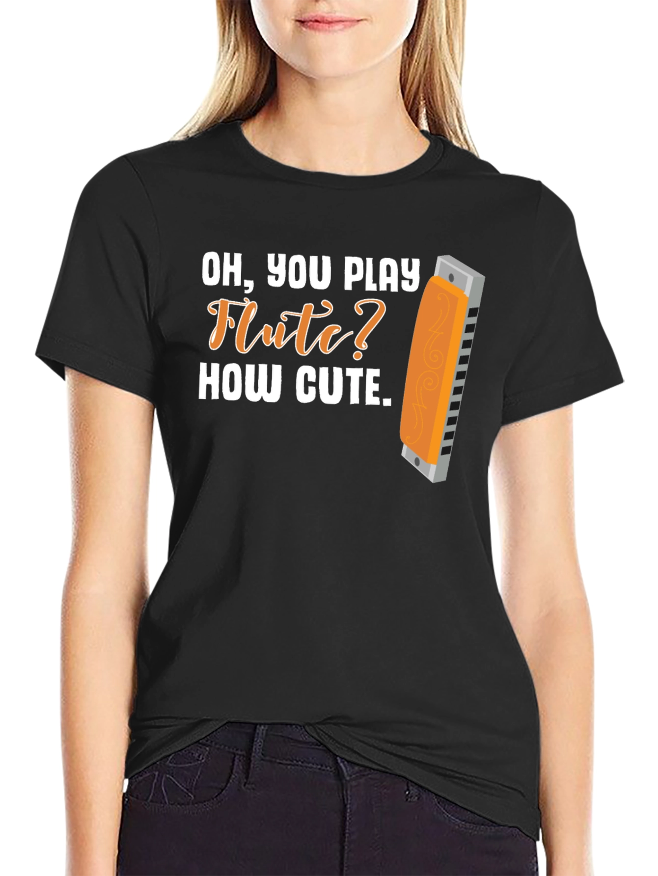 Funny Harmonica T-Shirt: Oh You Play Flute? How Cute