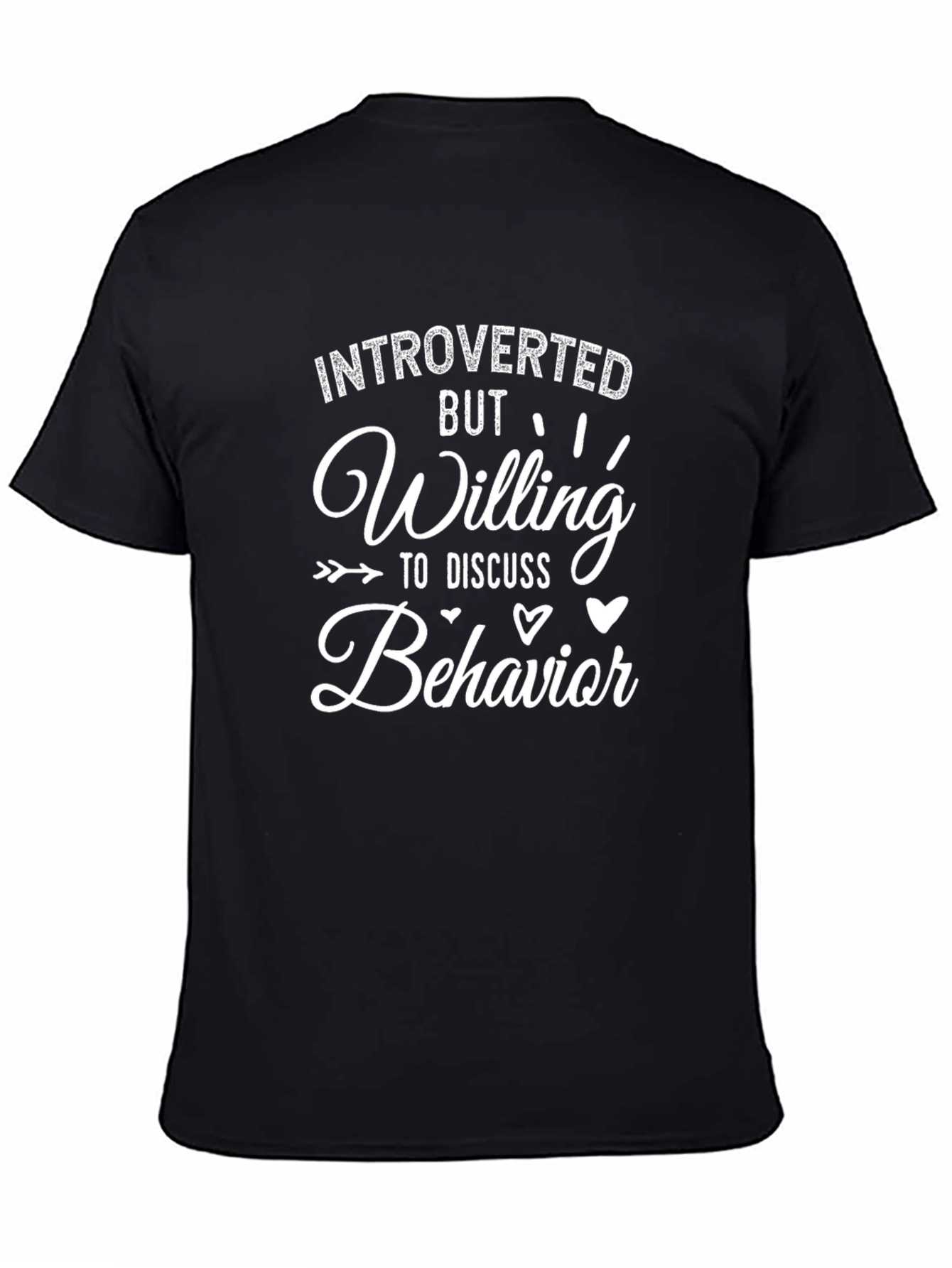 Introverted But Willing To Discuss Behavior T-Shirt