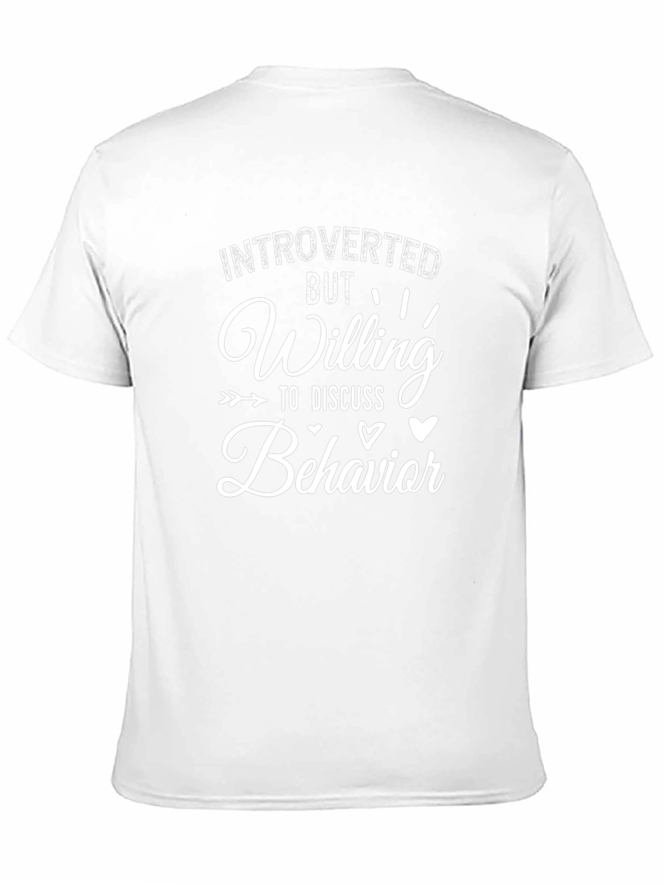 Introverted But Willing To Discuss Behavior T-Shirt