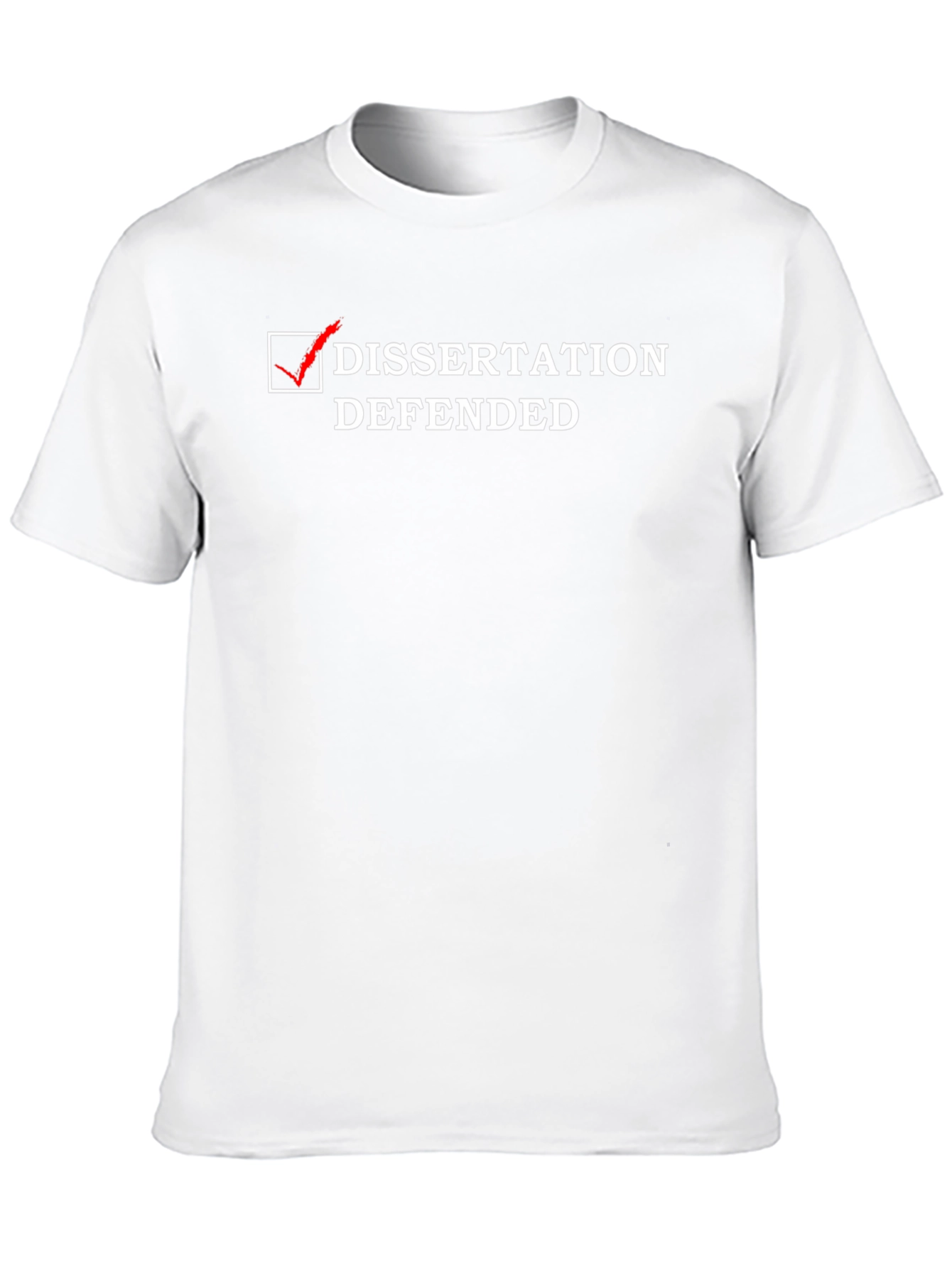 Dissertation Defended T-Shirt Funny PhD Graduation Gift