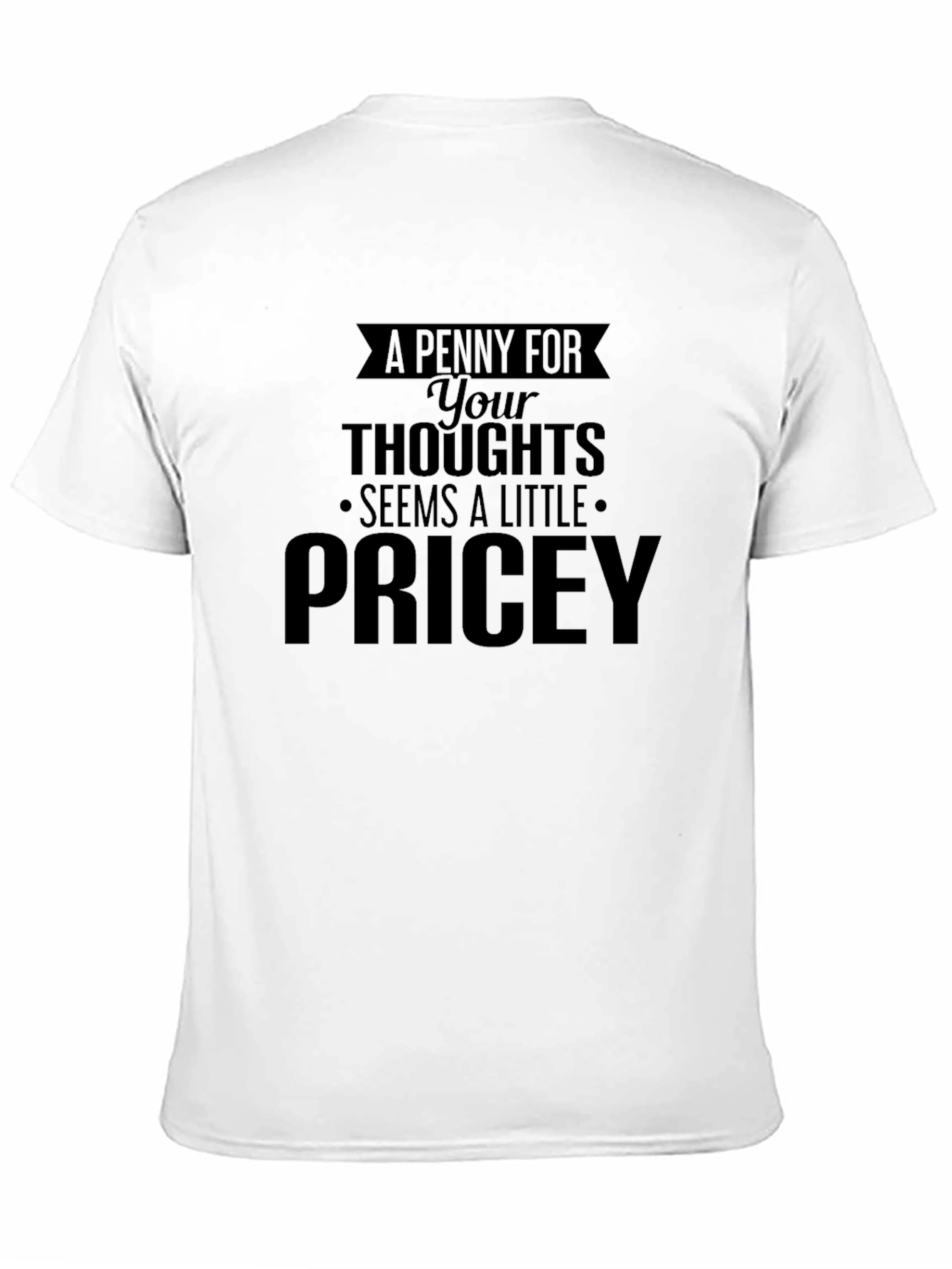 Funny Pricey Thoughts Black Graphic Tee