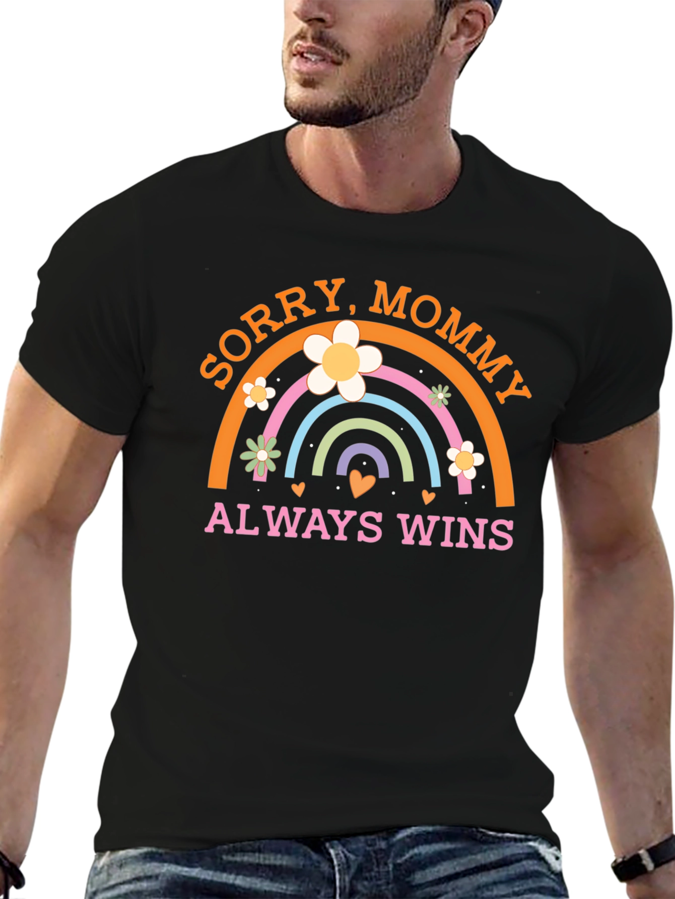 Sorry Mommy Always Wins Graphic T-Shirt