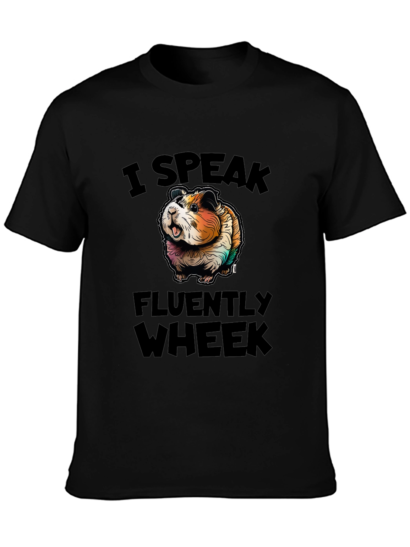 I Speak Fluently Wheek Guinea Pig T-Shirt