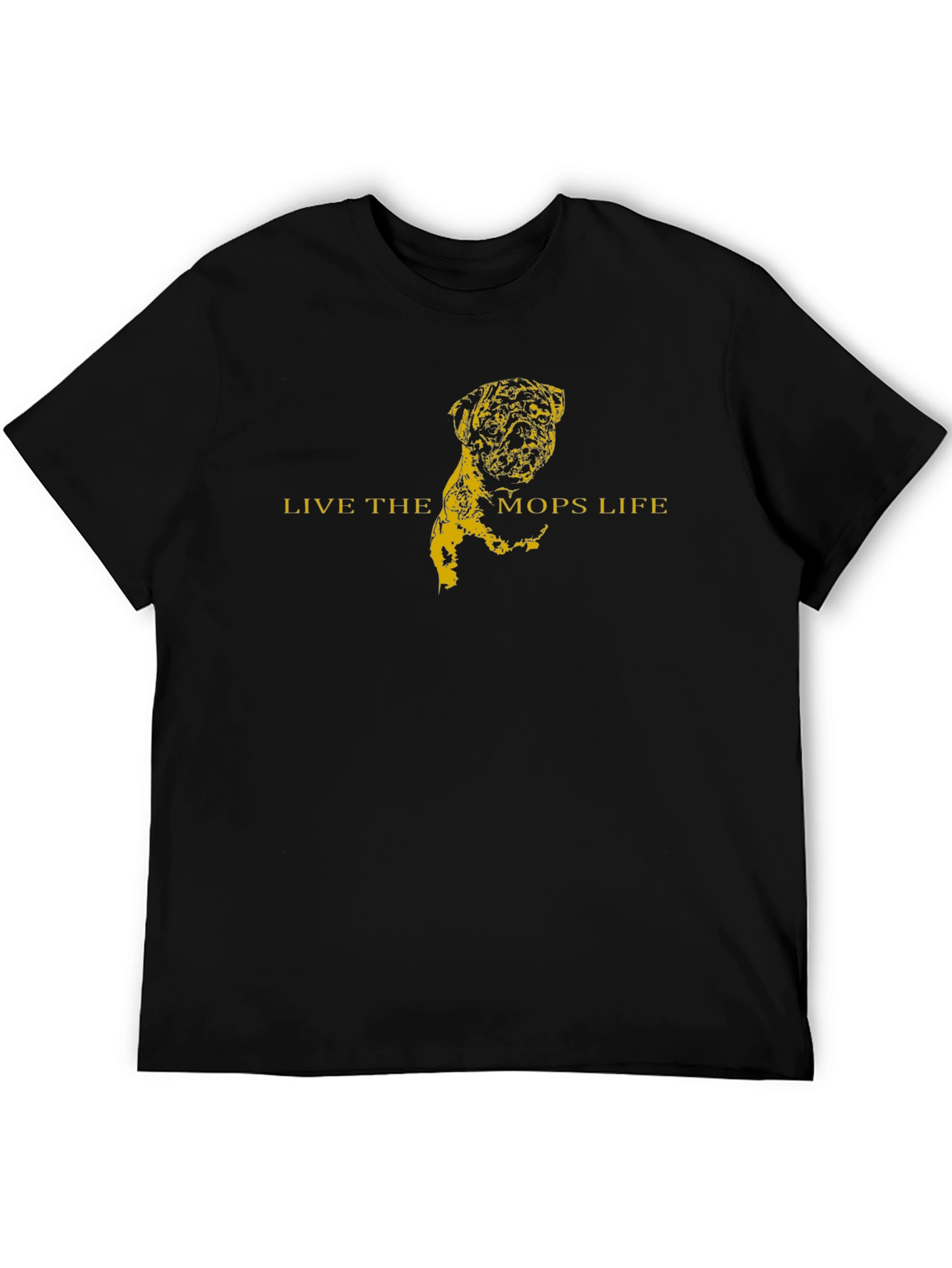 Live the Mops Life T-Shirt - Black