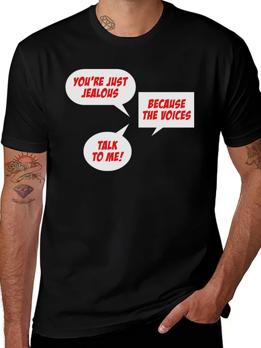 Funny Jealous Voices T-Shirt