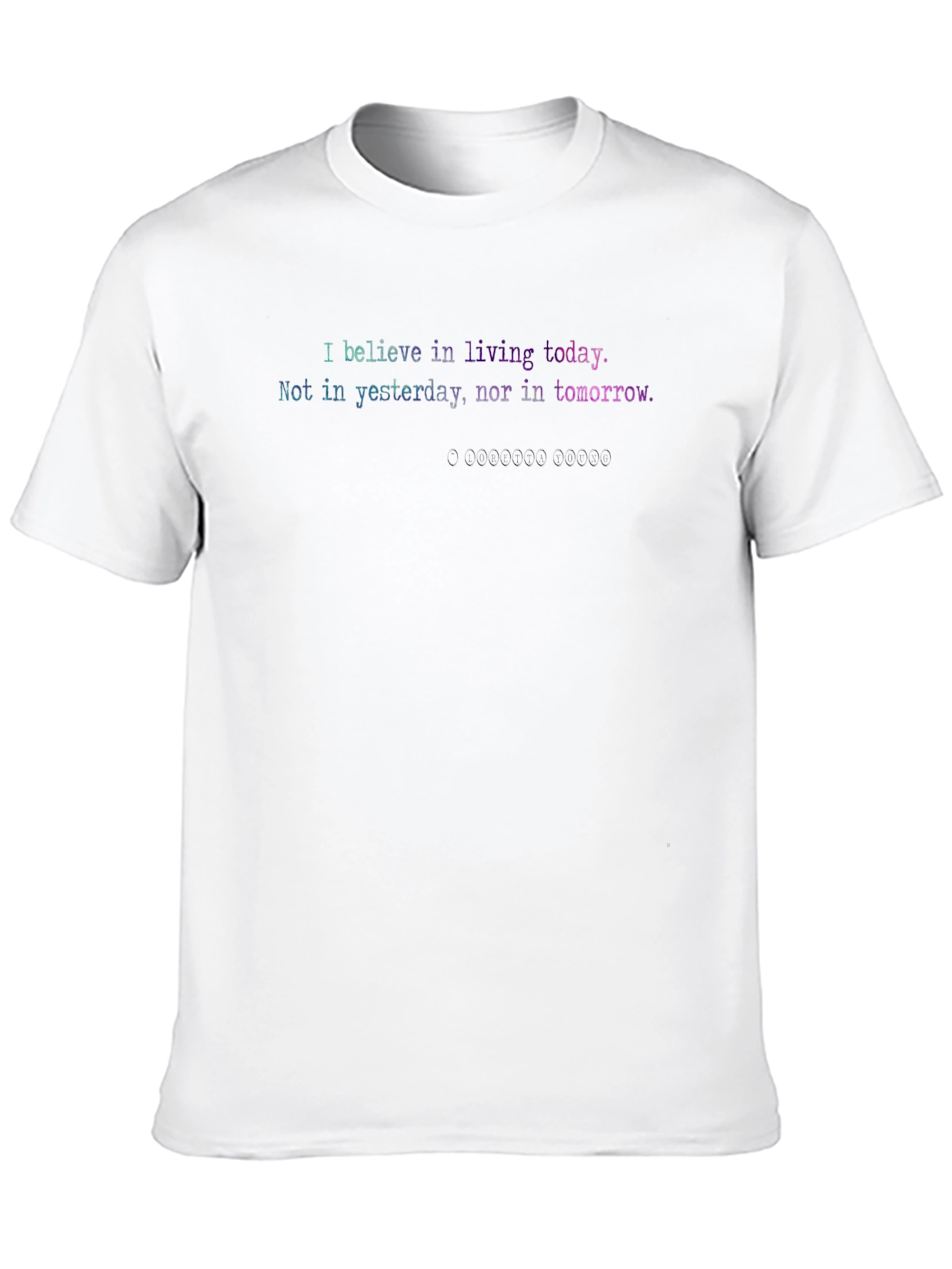 Inspirational Living Today Graphic T-Shirt