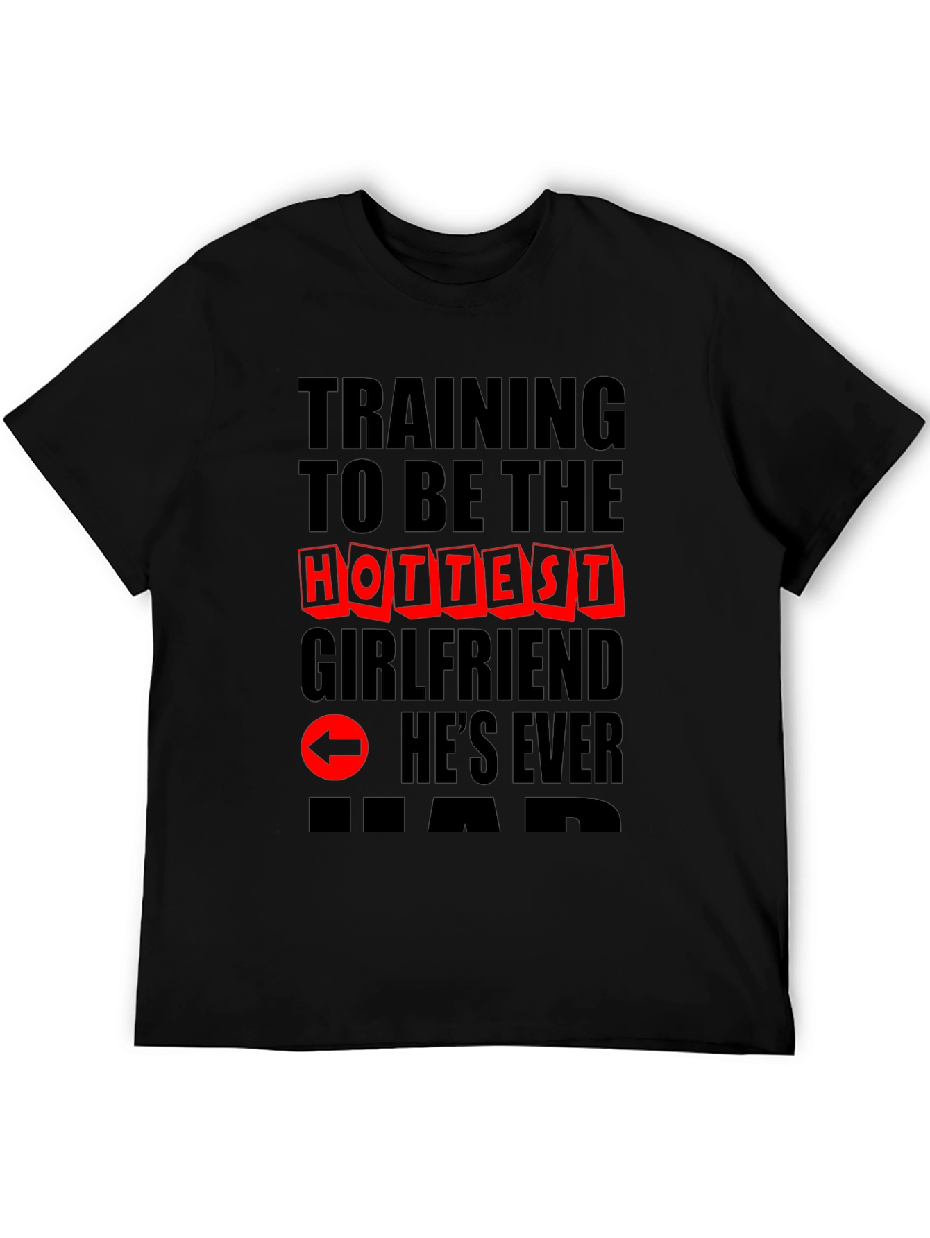 Hottest Girlfriend Training T-Shirt - Novelty Graphic Tee