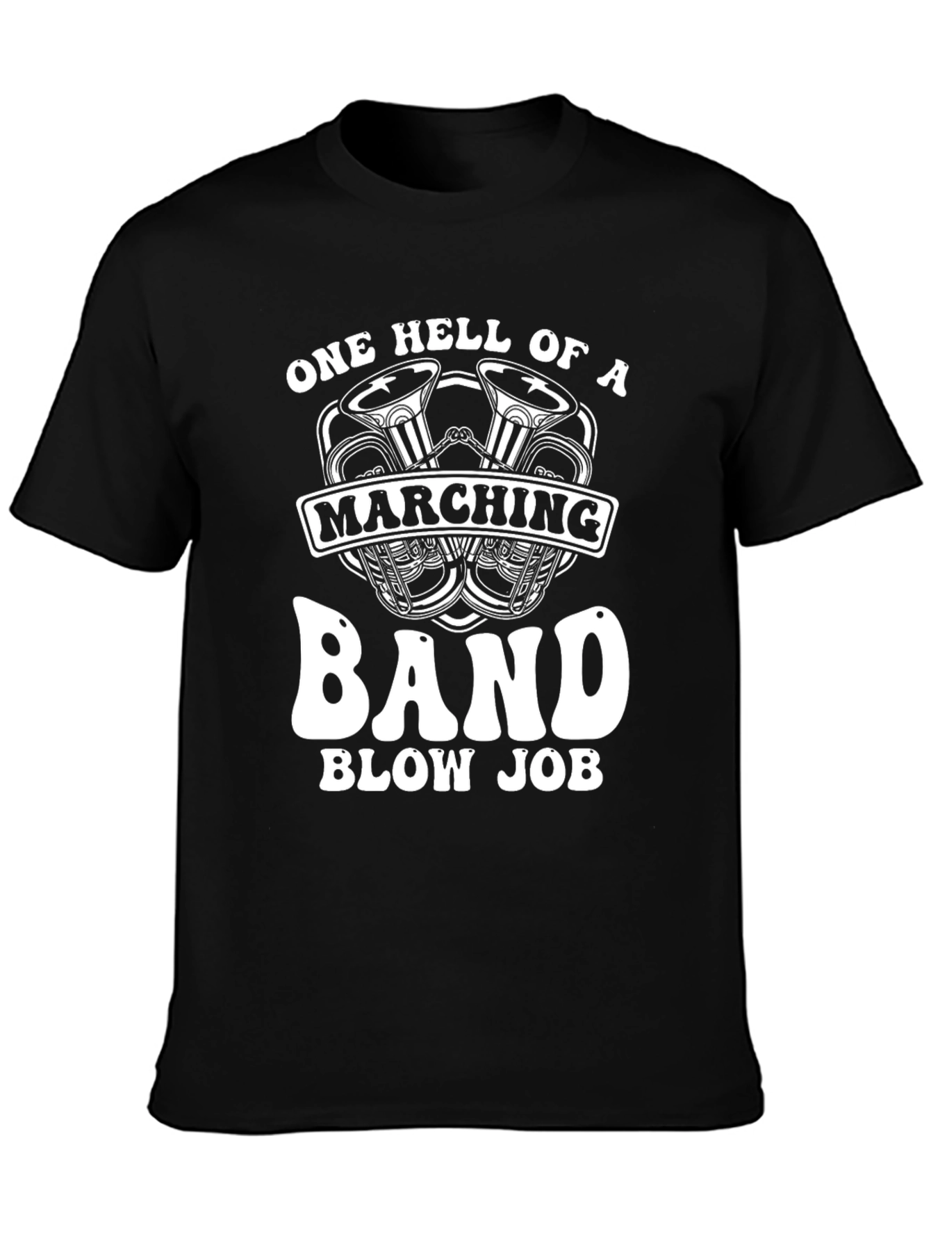 One Hell of a Marching Band T-Shirt