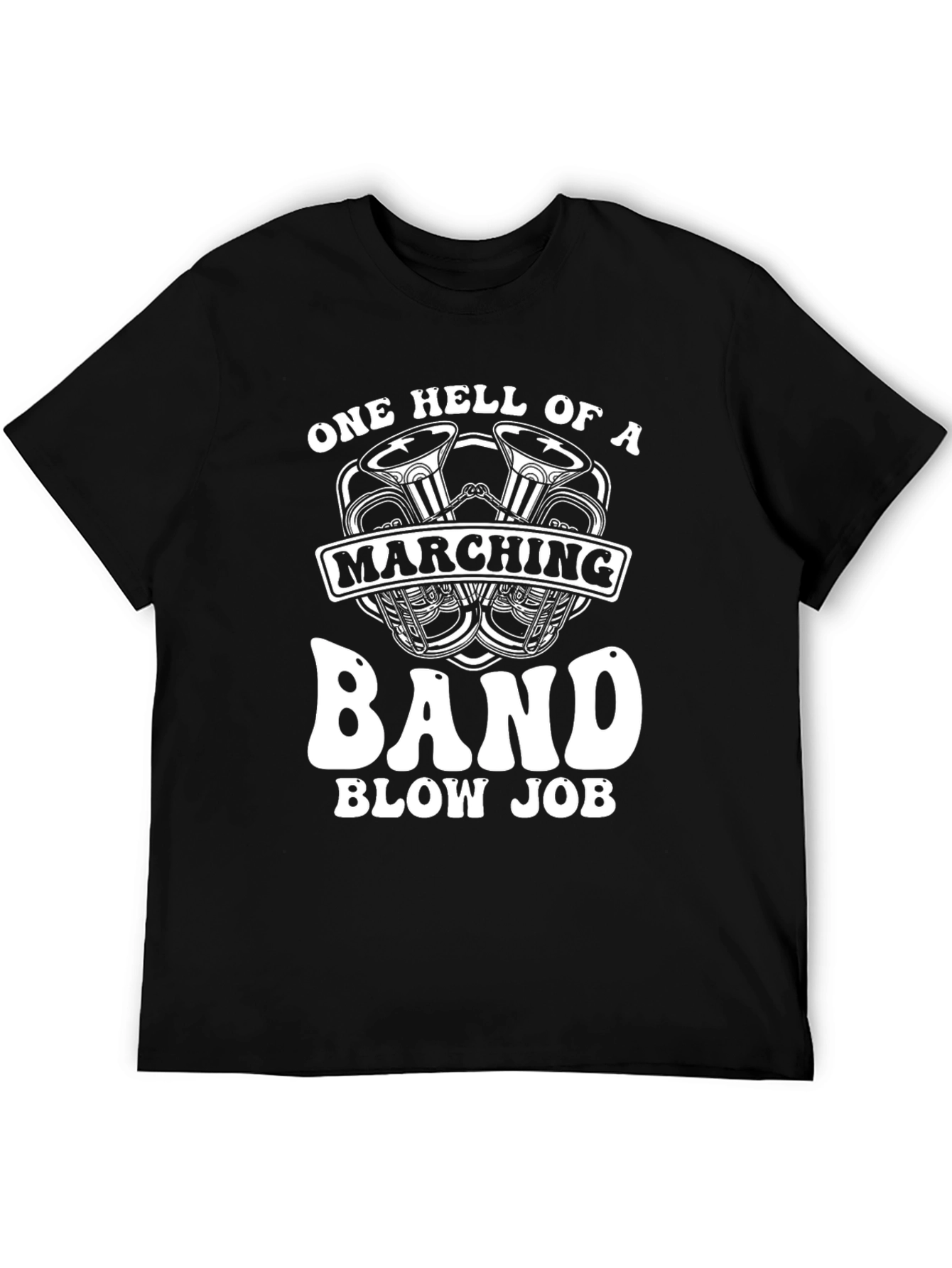 One Hell of a Marching Band T-Shirt
