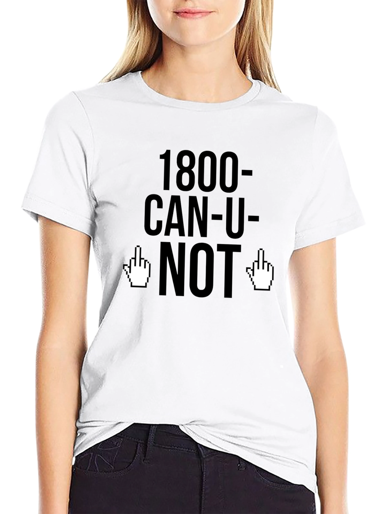 1800-CAN-U-NOT Funny Graphic Tee