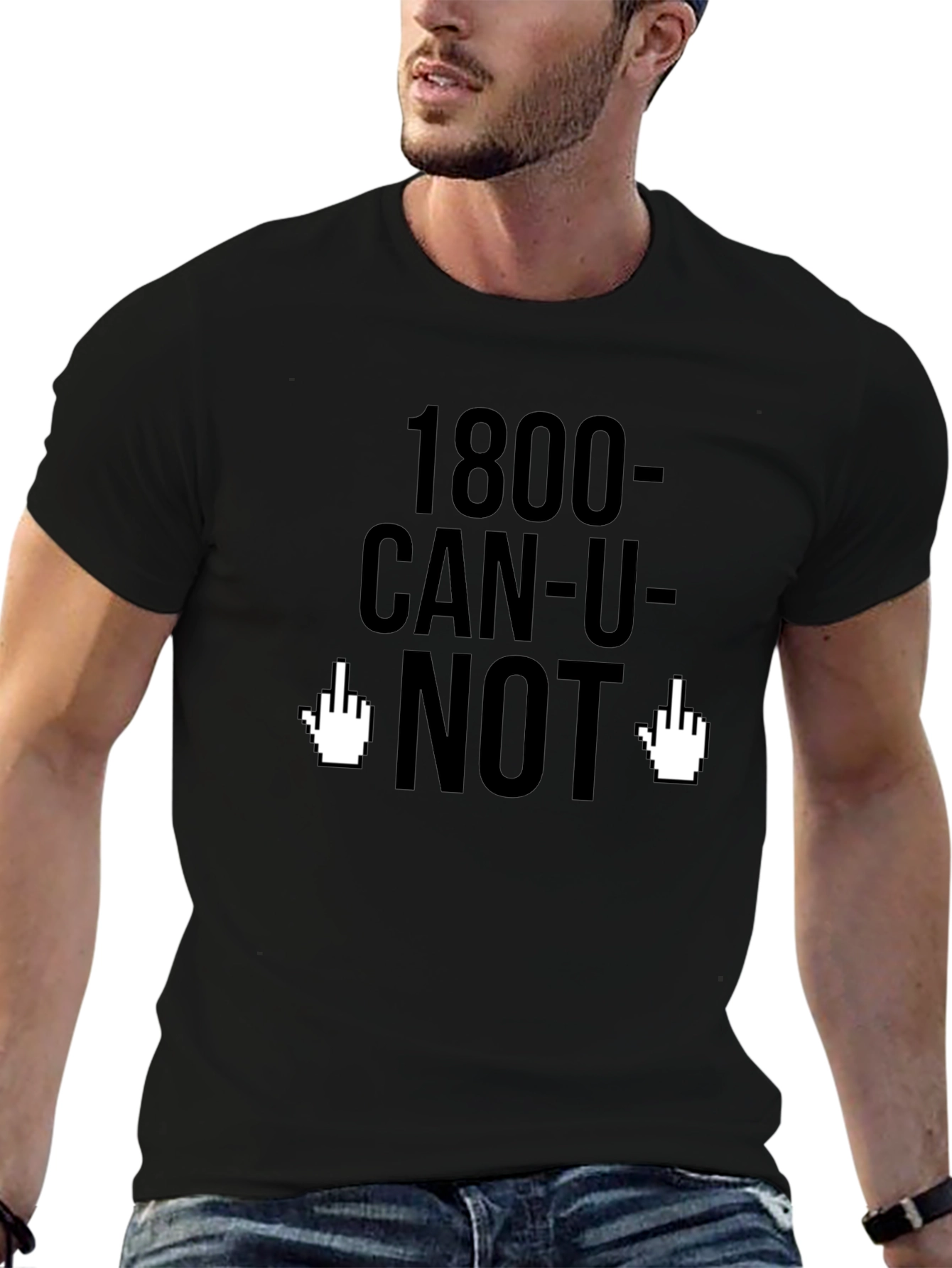 1800-CAN-U-NOT Funny Graphic Tee