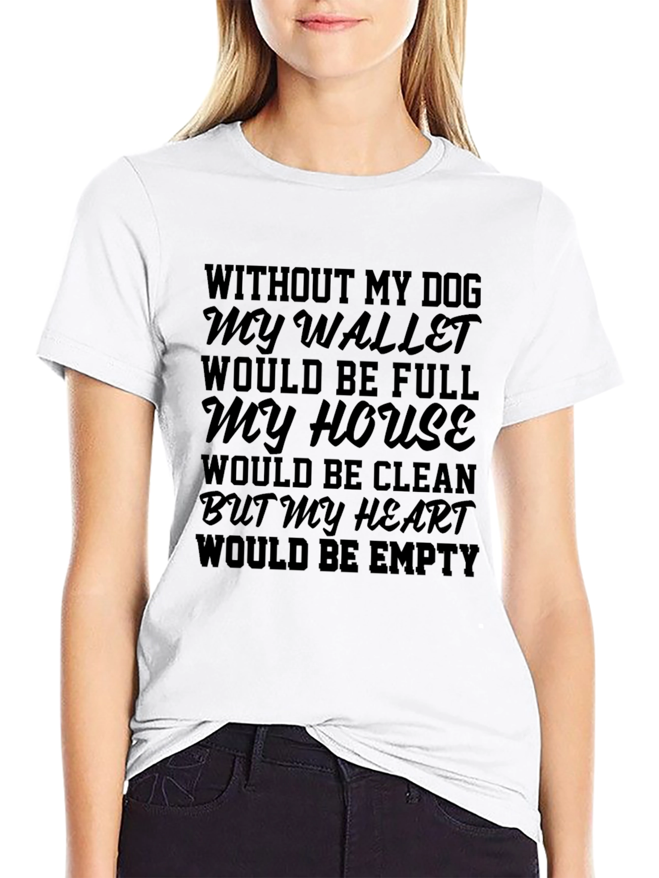 Dog Lover T-Shirt: Wallet Full Heart Empty