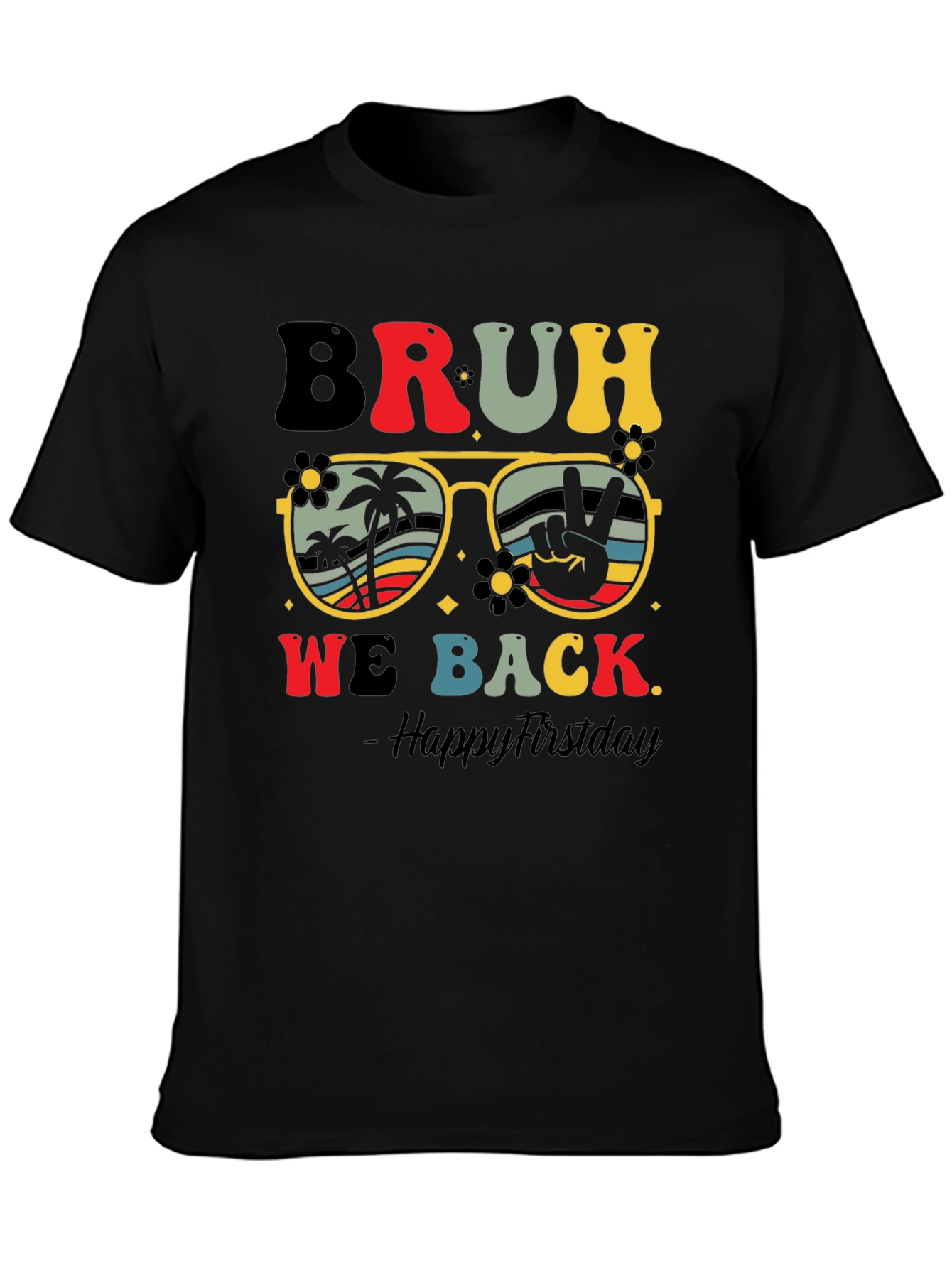 Bruh We Back T-Shirt