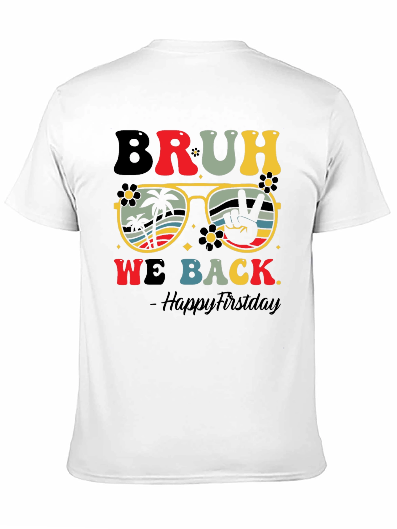 Bruh We Back T-Shirt