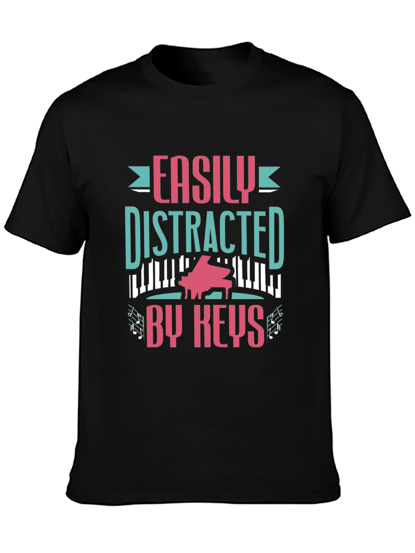 Easily Distracted By Keys Funny Piano Player T-Shirt
