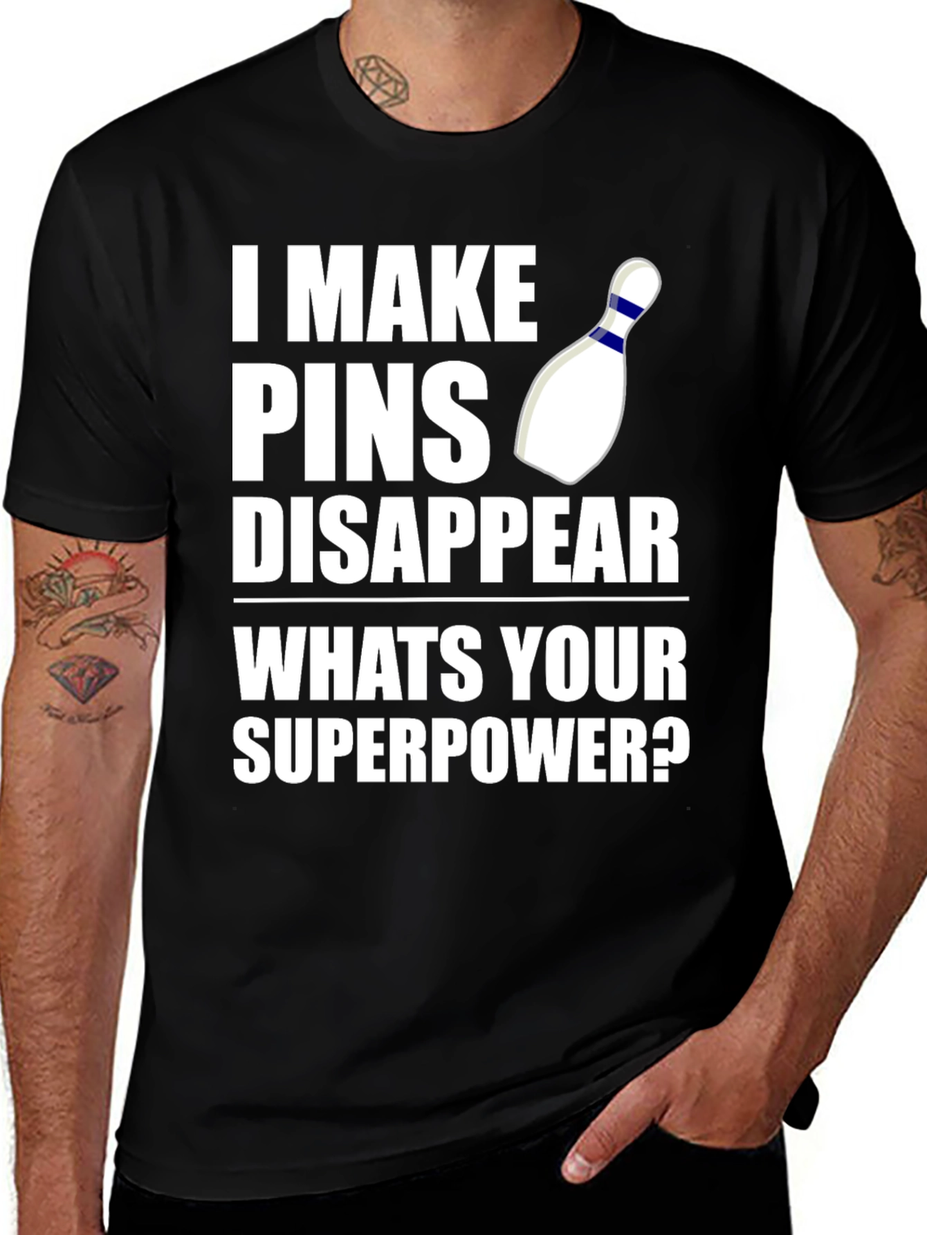 Bowling Superpower T-Shirt: I Make Pins Disappear