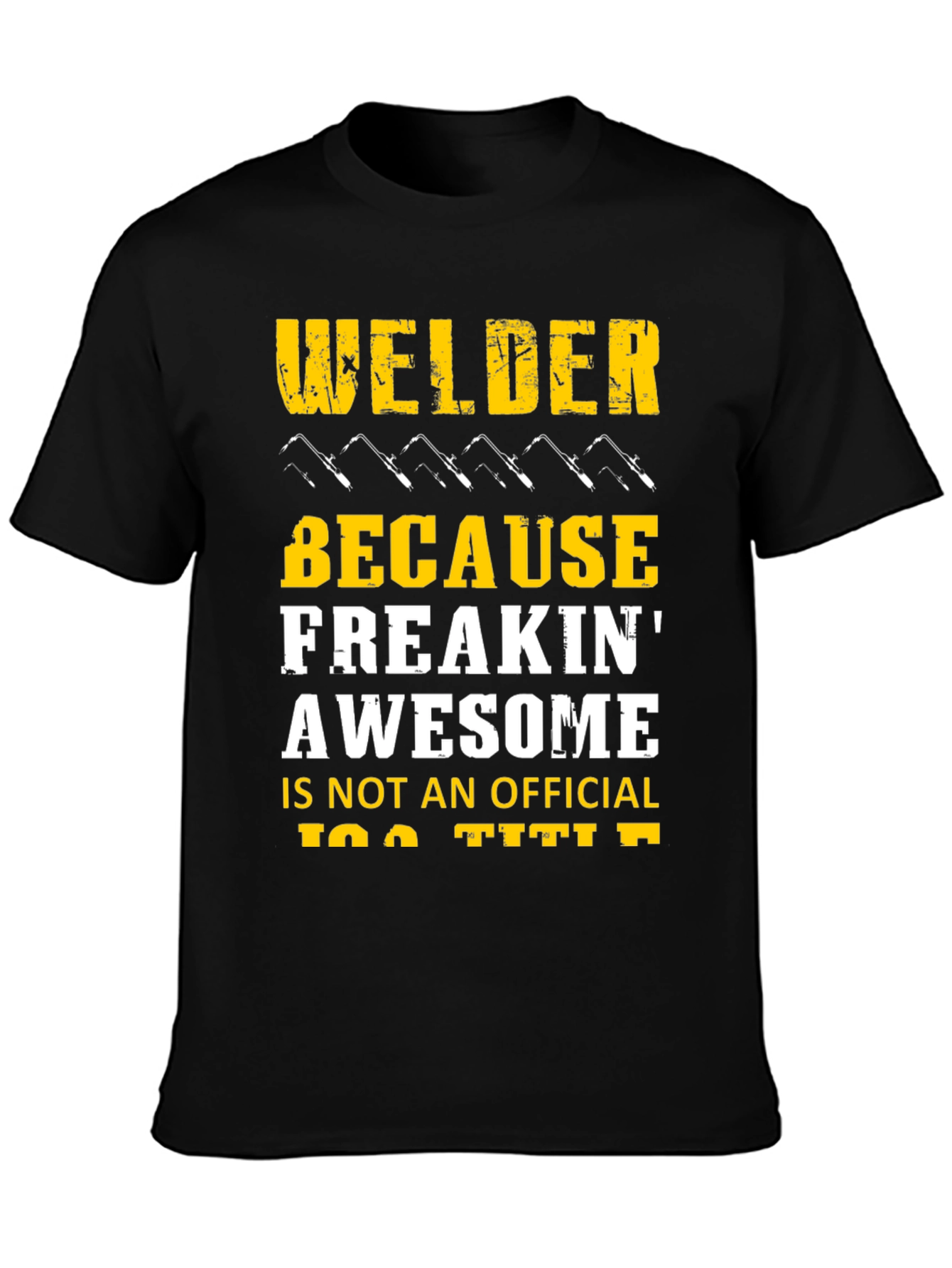 Welder Freakin Awesome Black Graphic T-Shirt