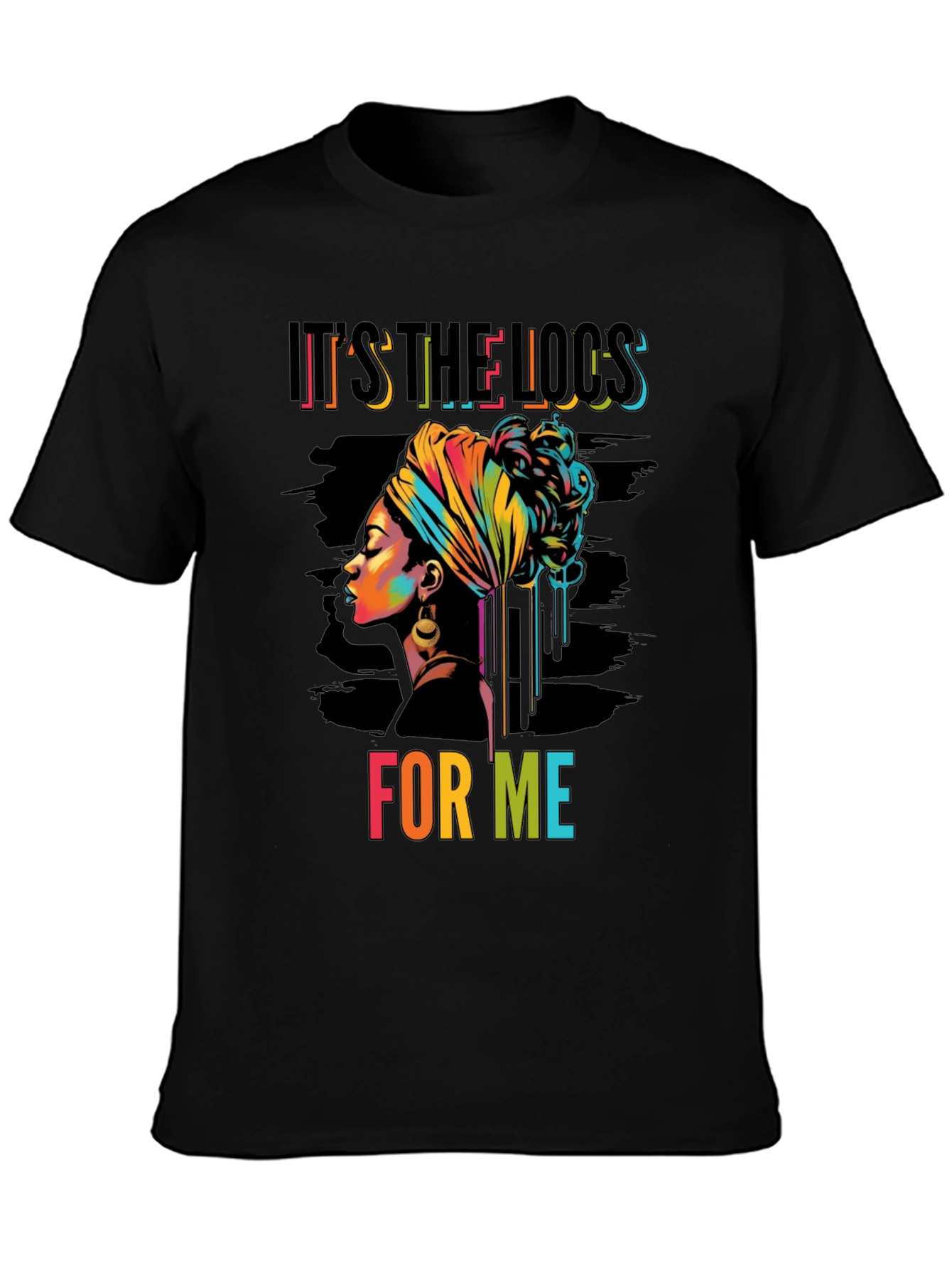 Its The Locs For Me Graphic Tee