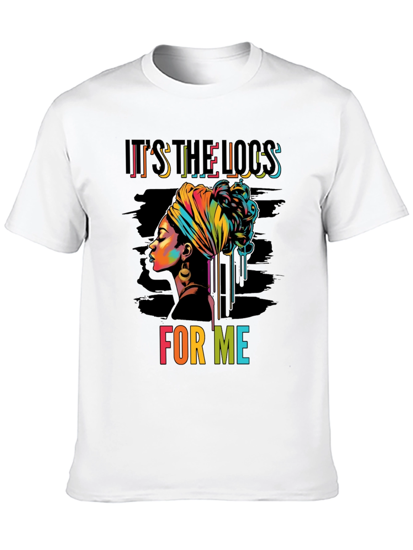 Its The Locs For Me Graphic Tee