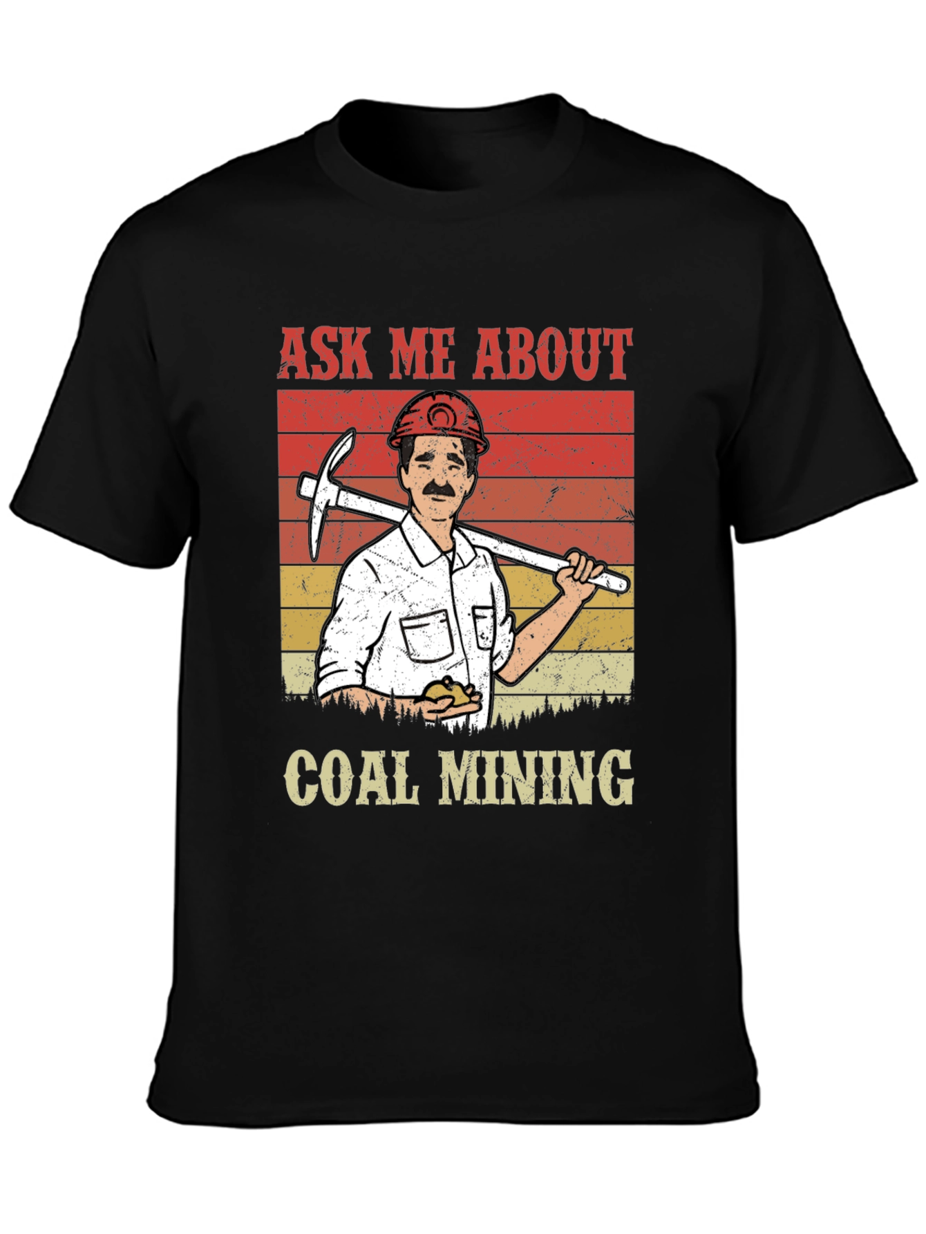 Ask Me About Coal Mining T-Shirt